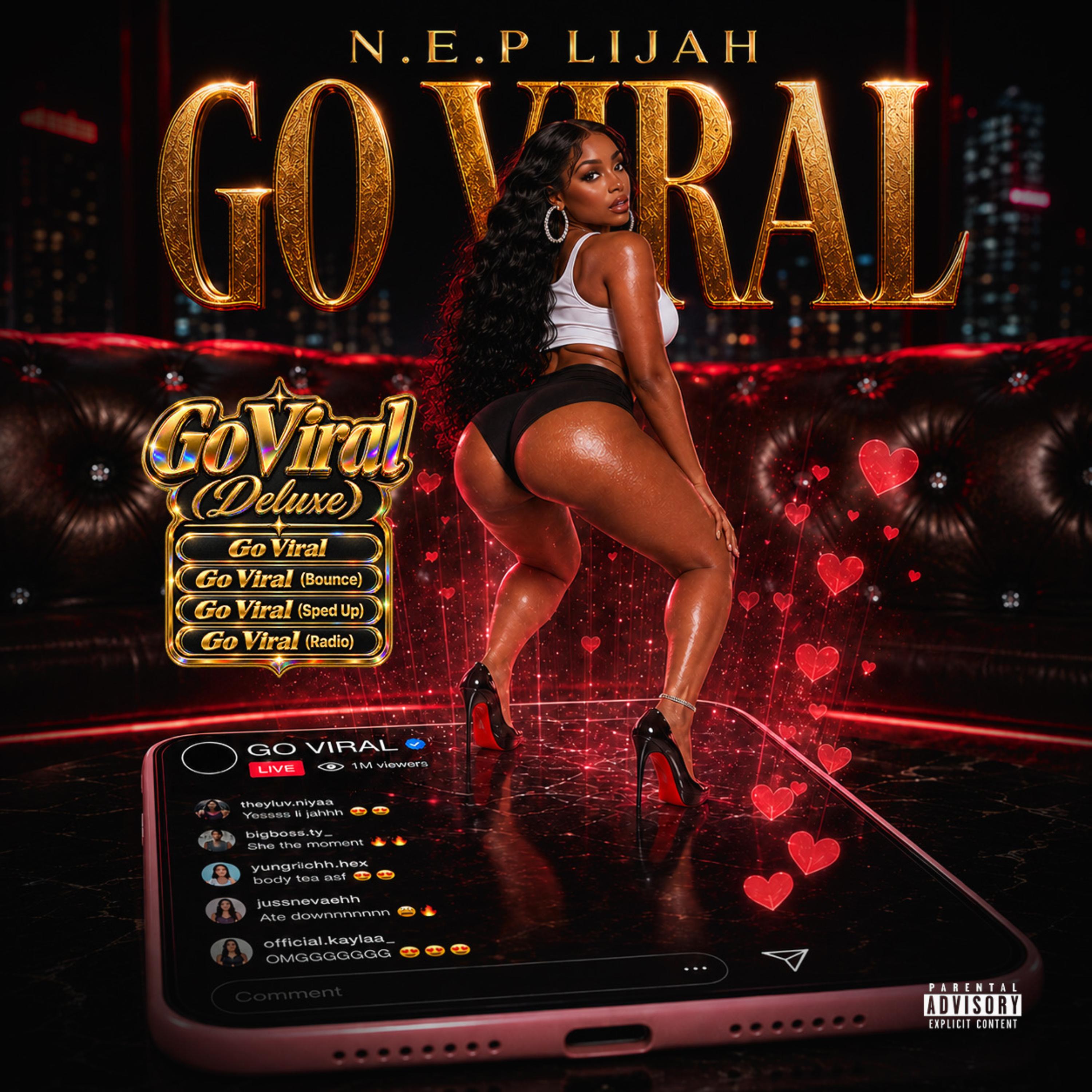 Go Viral (Deluxe) by NEP LIJAH cover art