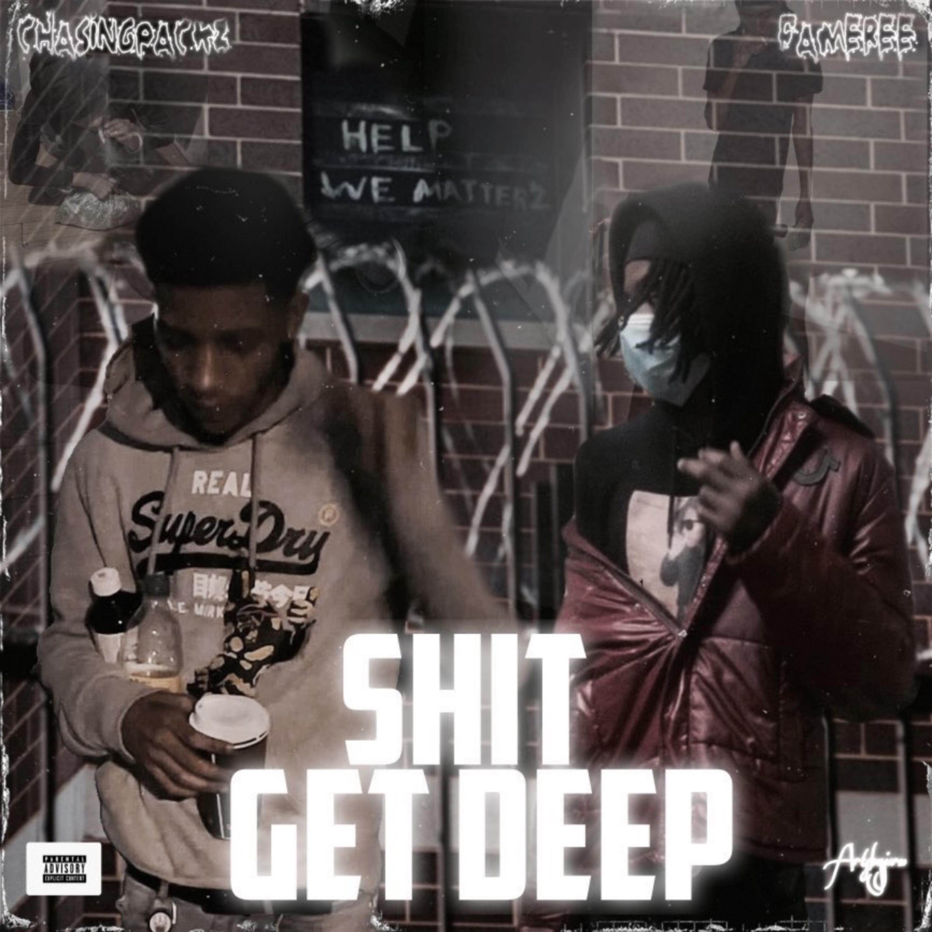 Shit Get Deep by Fame Ree cover art