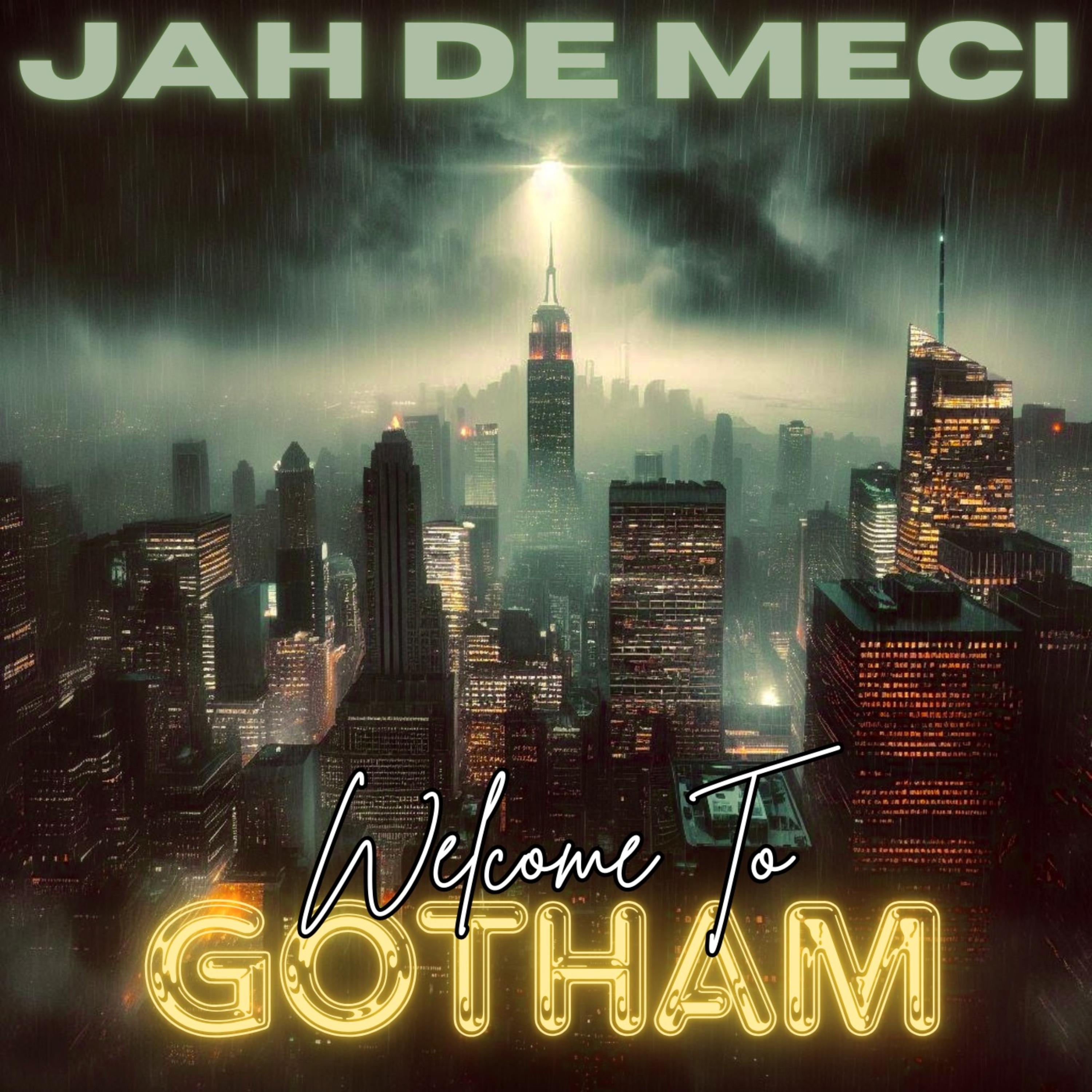 Welcome To Gotham by JAH De Meci cover art