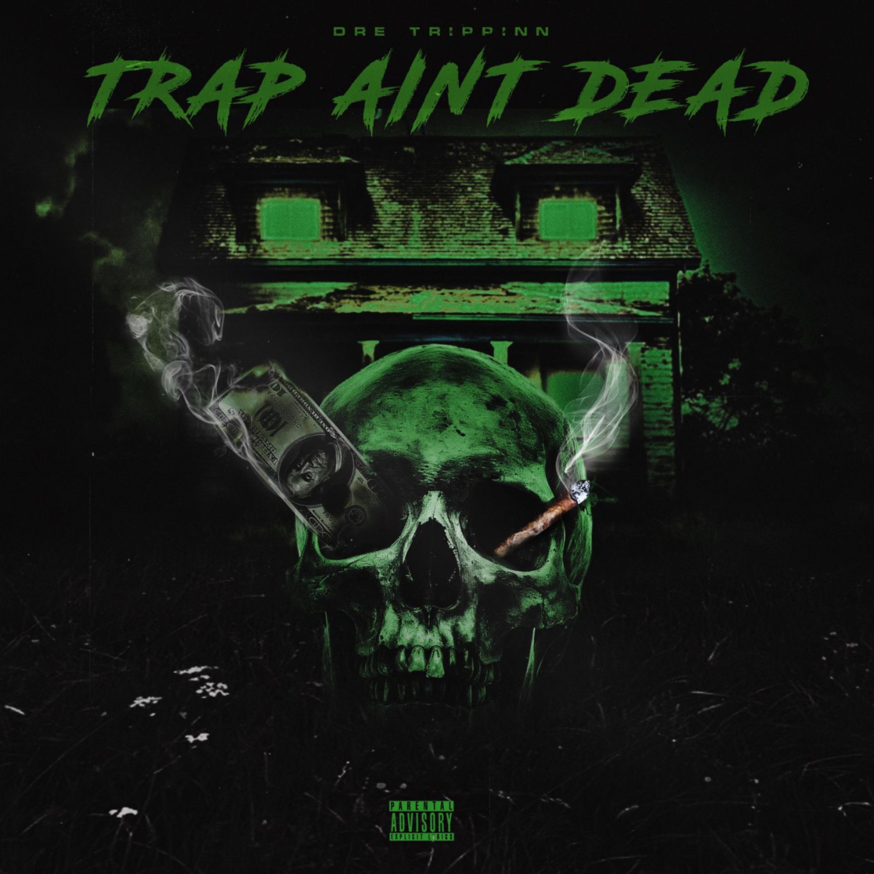 Trap Ain't Dead artwork
