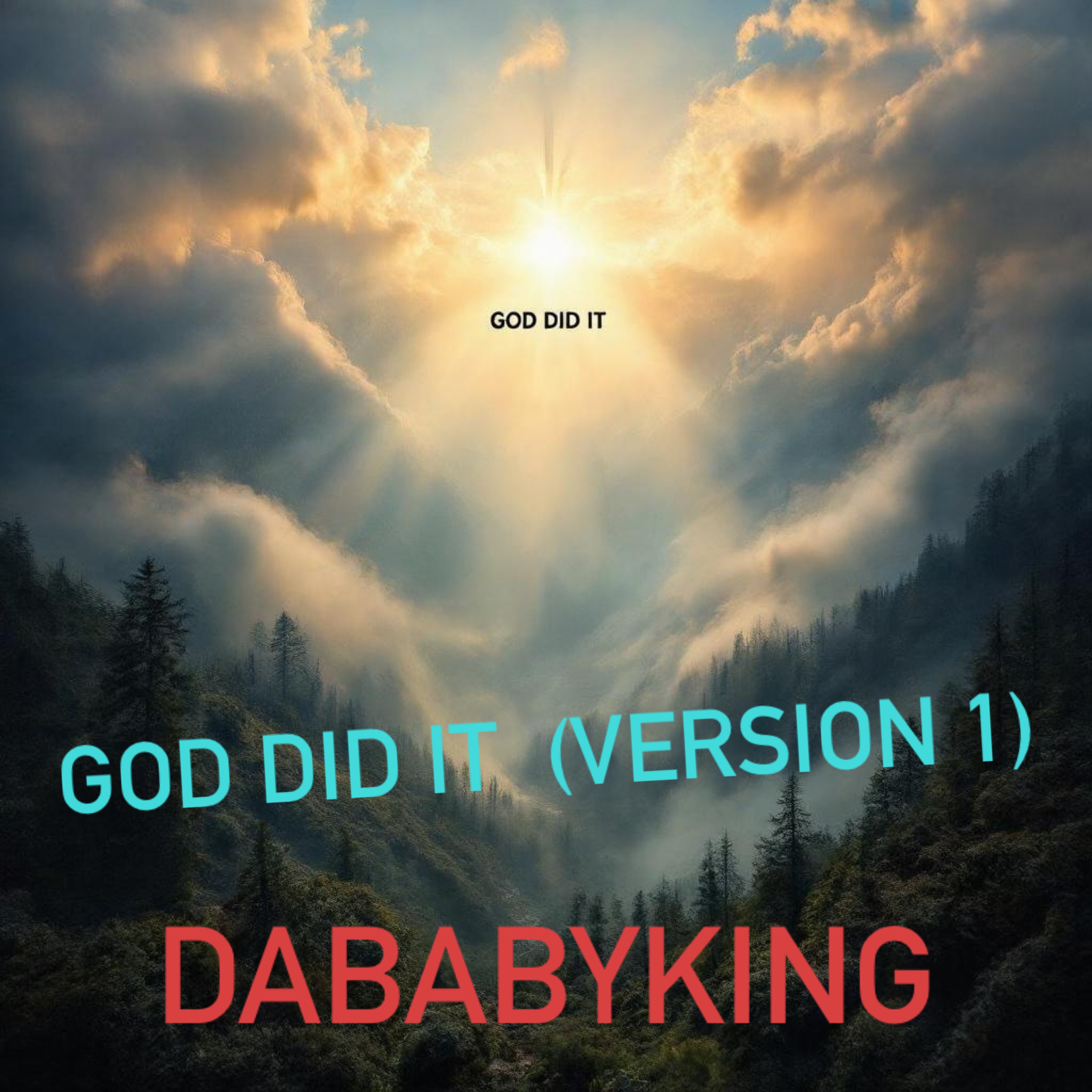 GOD DID IT  (version 1 ) artwork