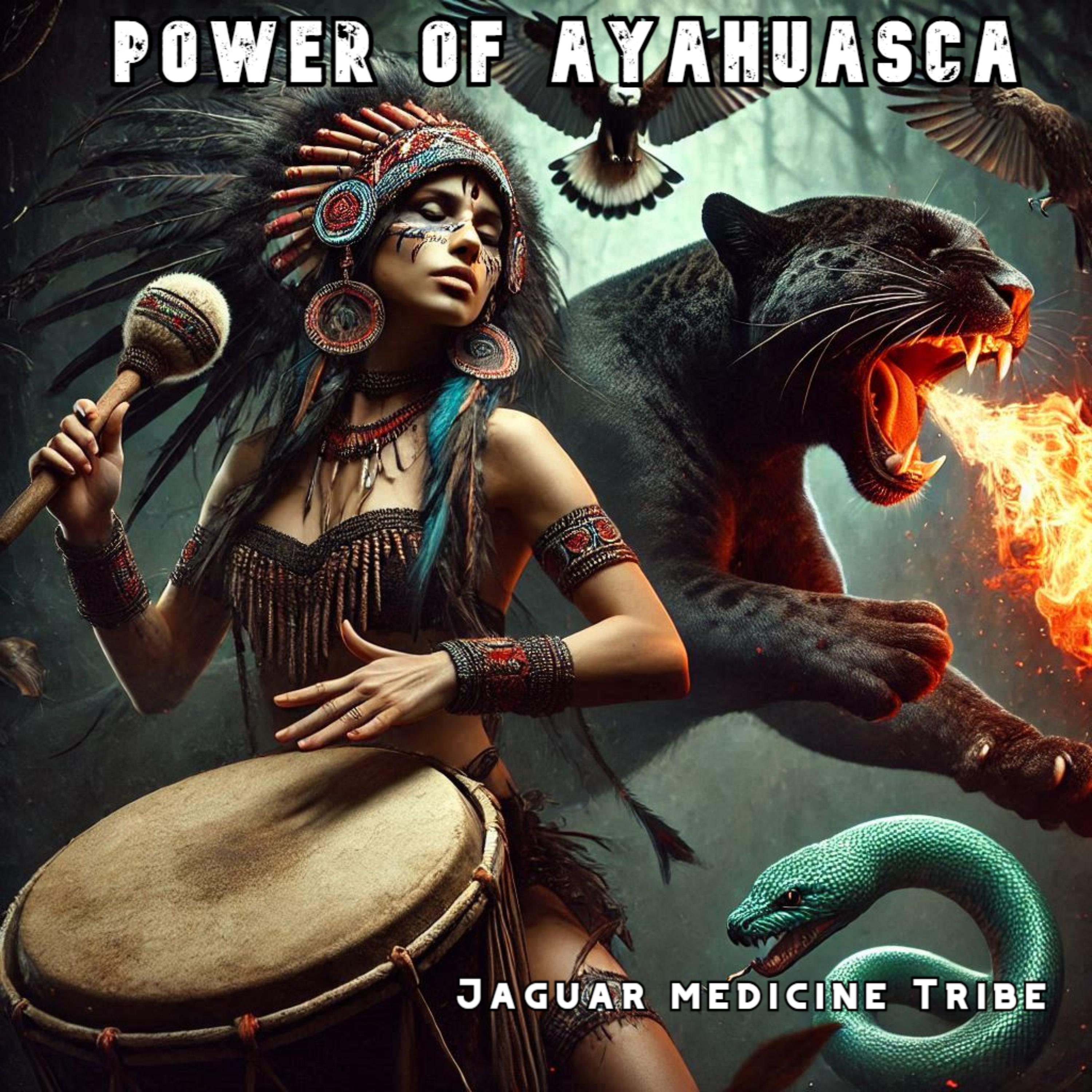 Power of Ayahuasca artwork