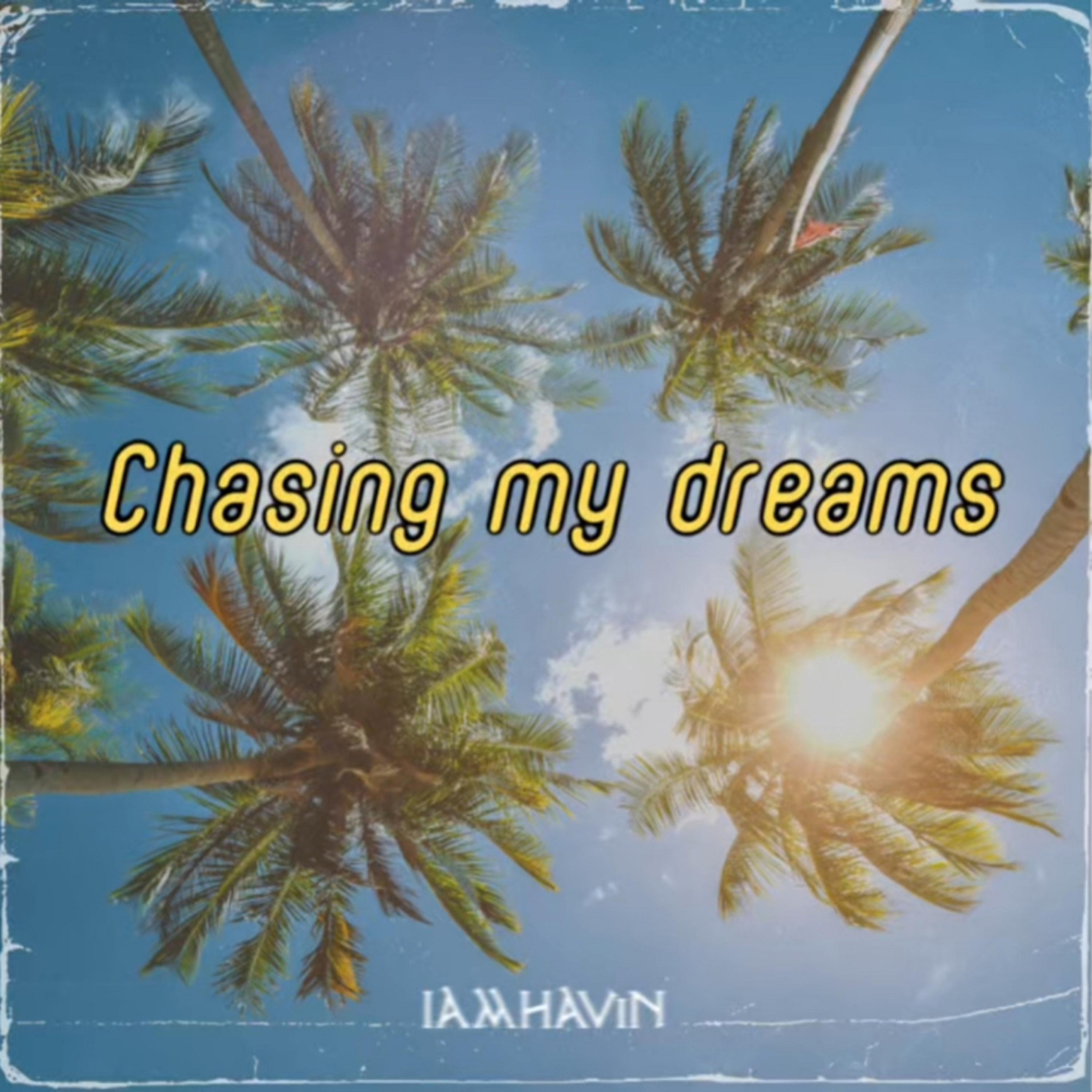 Chasing My Dreams artwork