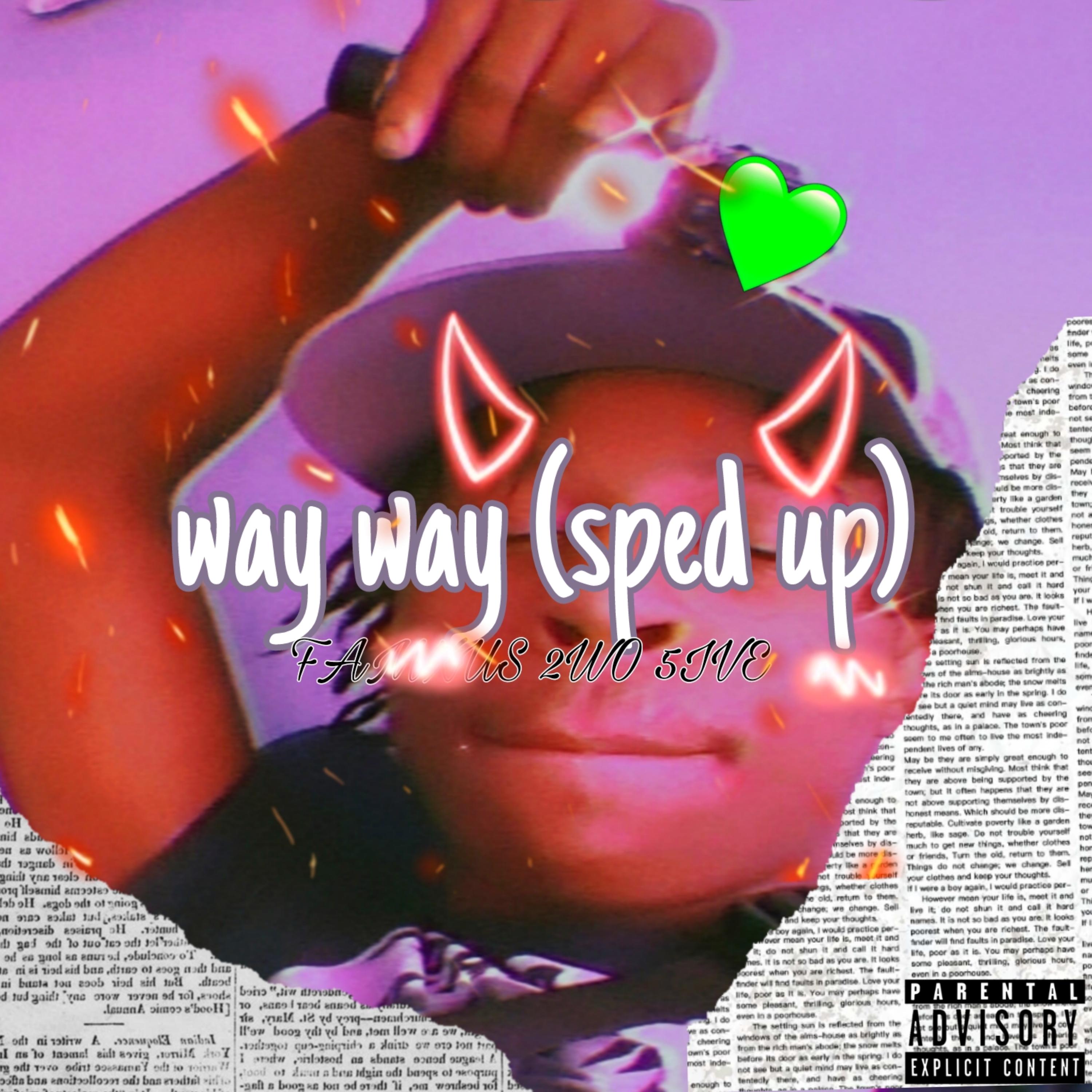 Way Way (Sped Up) artwork
