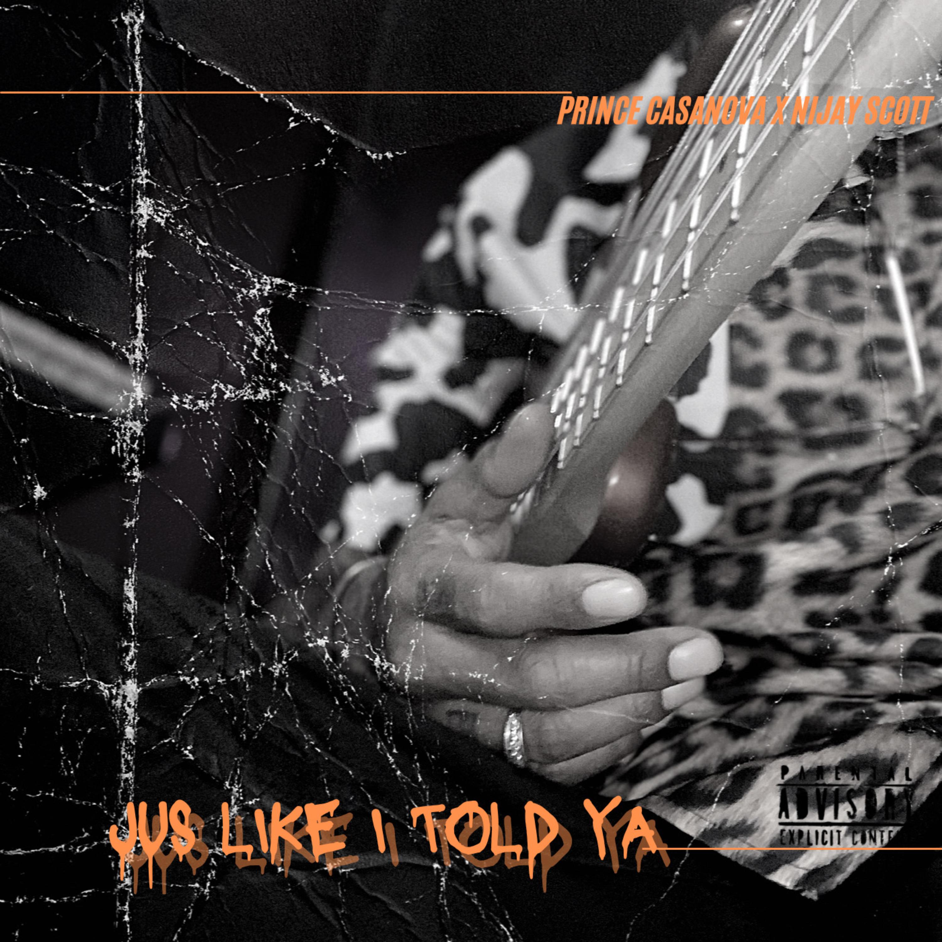Jus Like I Told Ya artwork