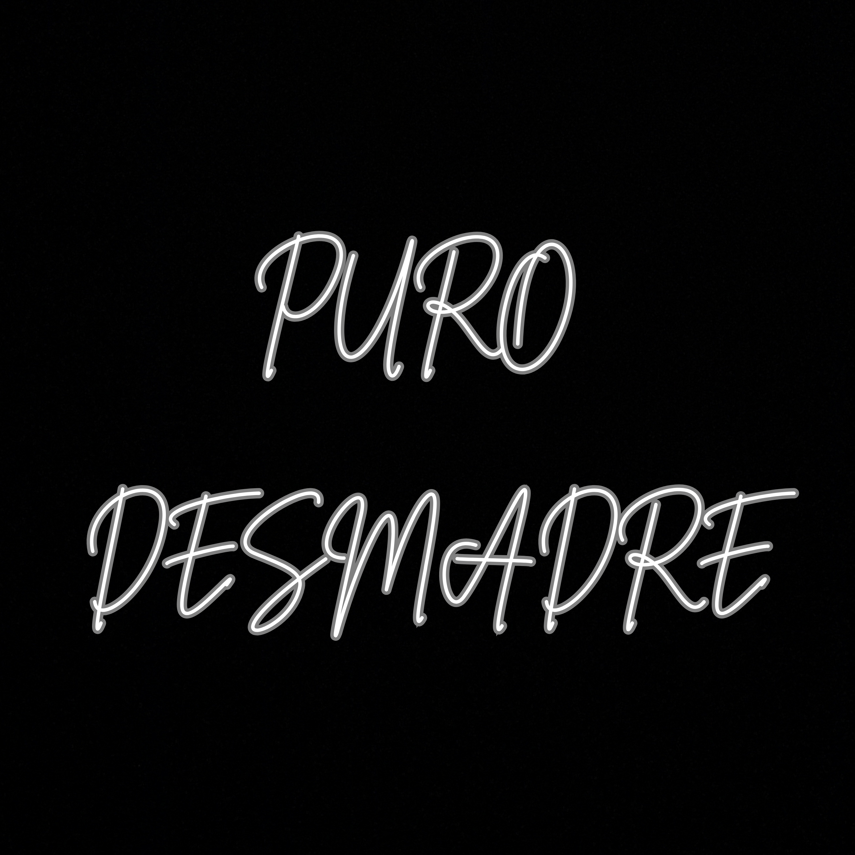 Puro Desmadre artwork