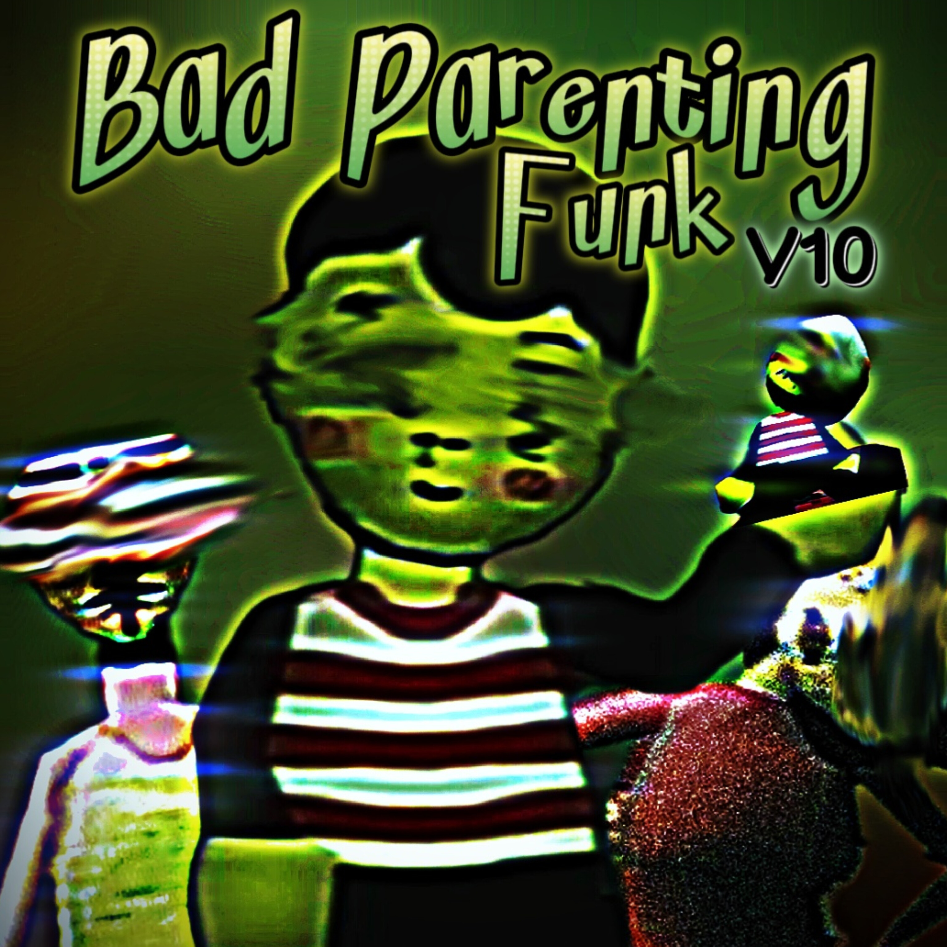 Bad Parenting Funk V10 artwork