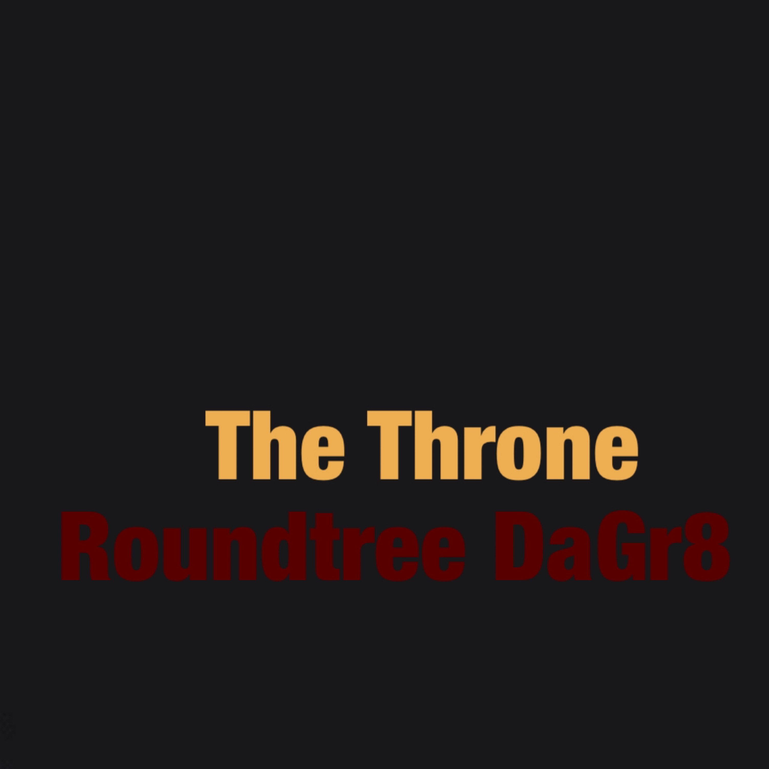 The Throne by Roundtree DaGr8 cover art