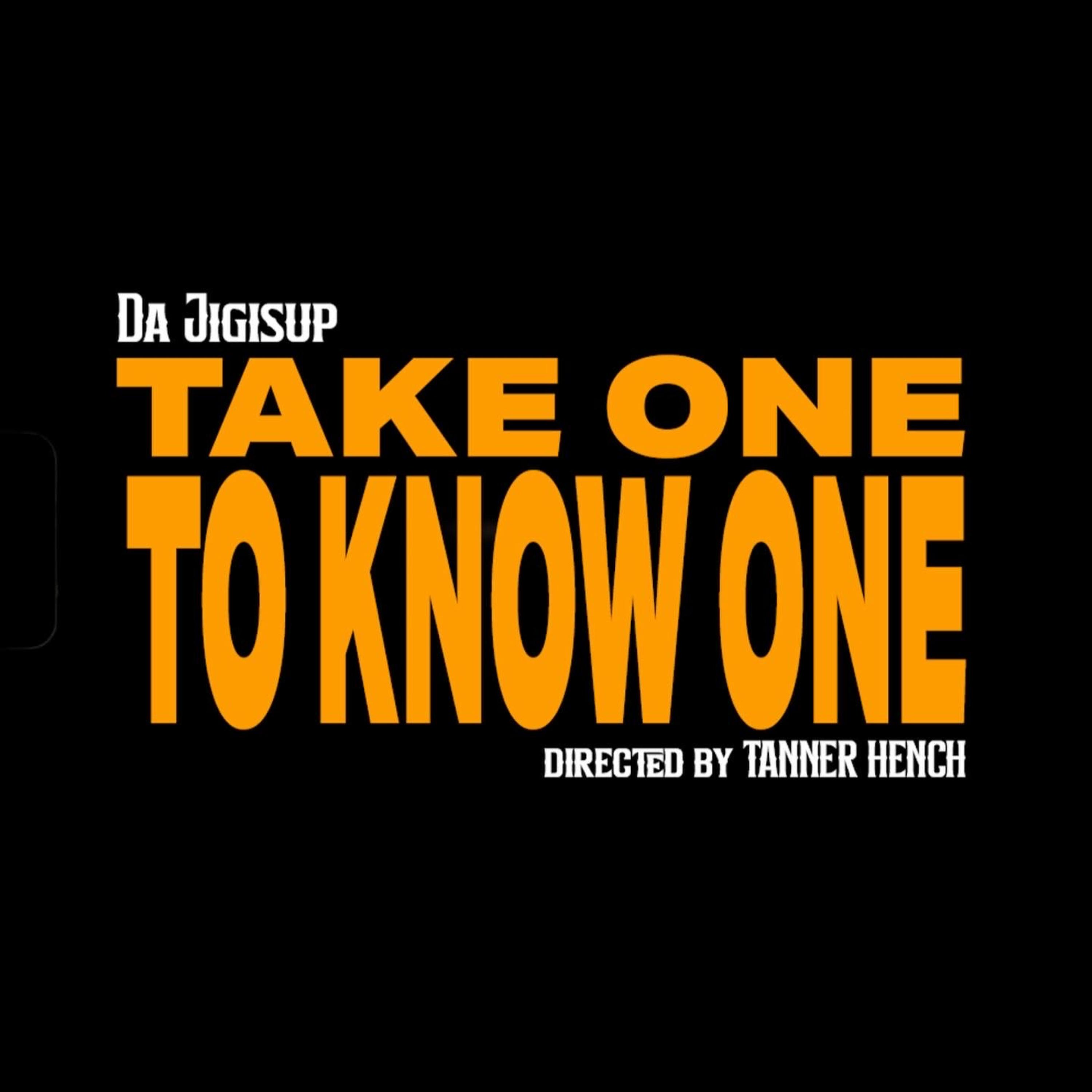 Take One To Know One artwork