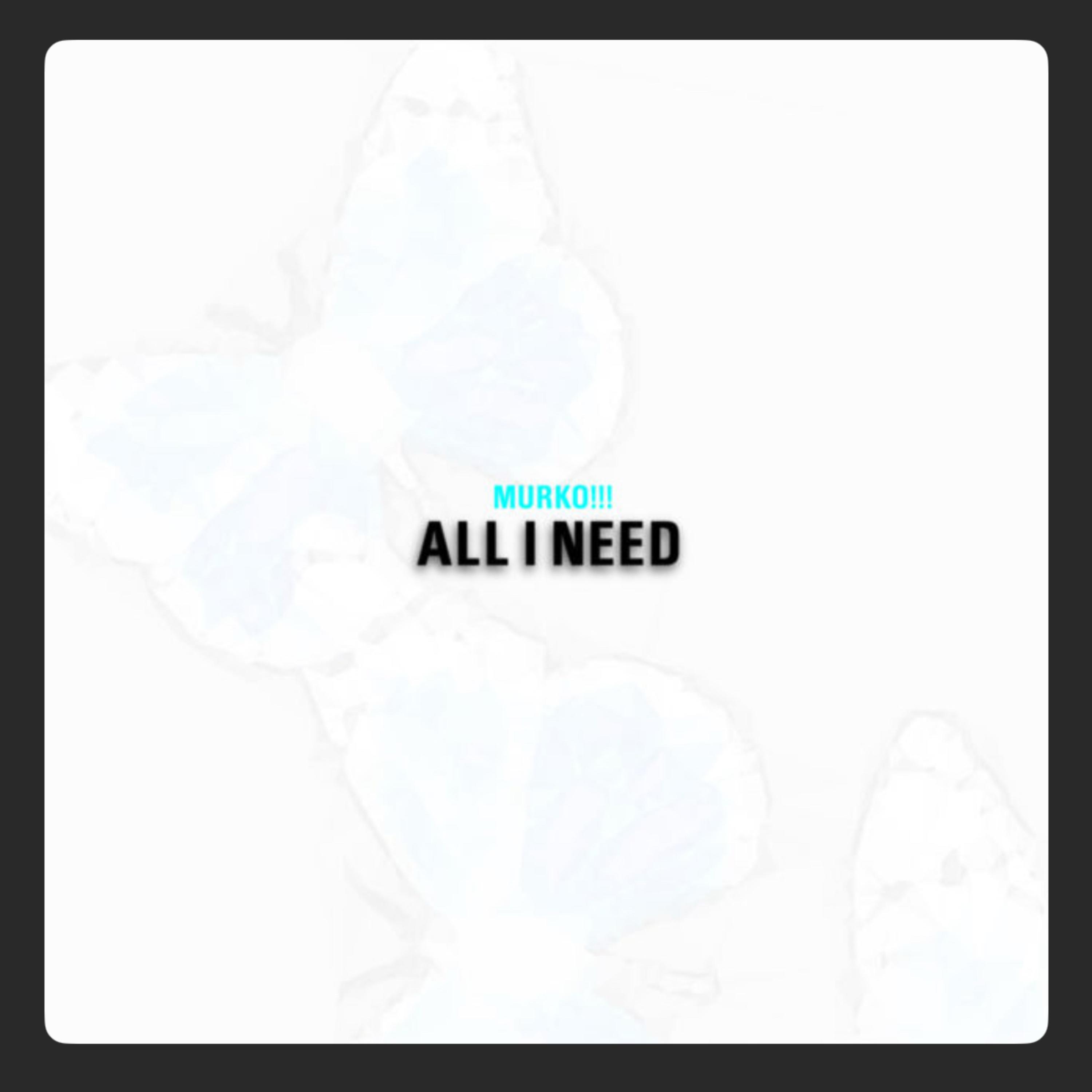 All I Need artwork