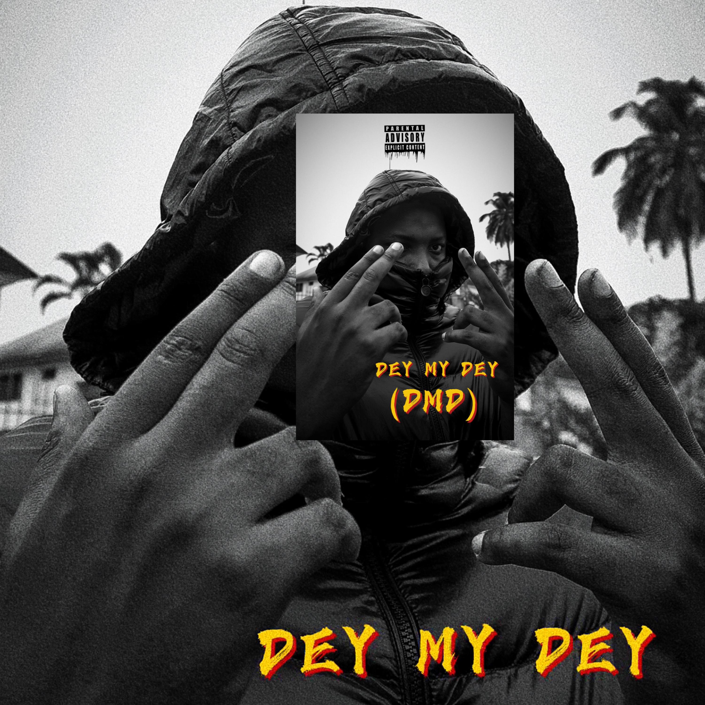 DEY MY DEY by 3mp3ror 