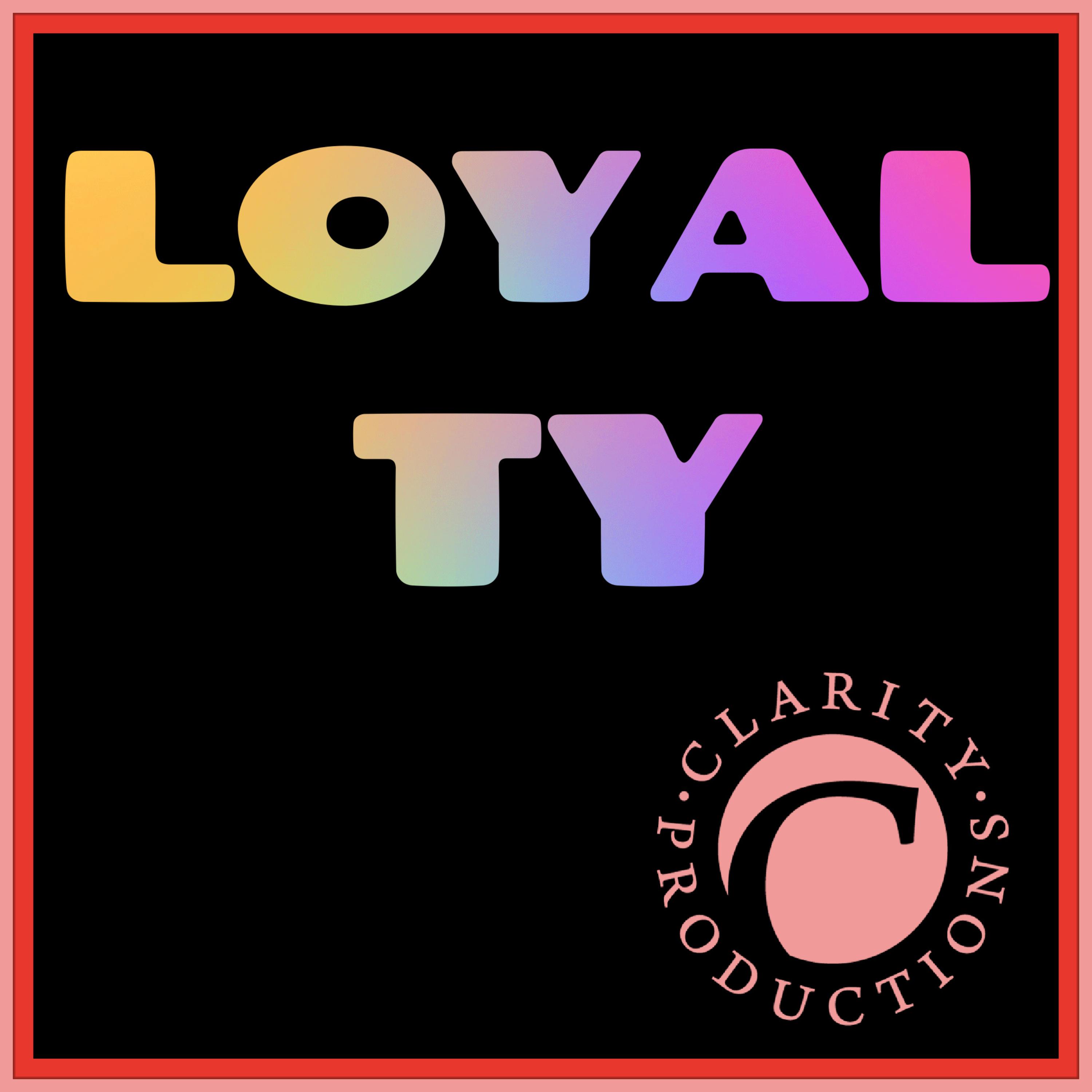 LOYALTY artwork