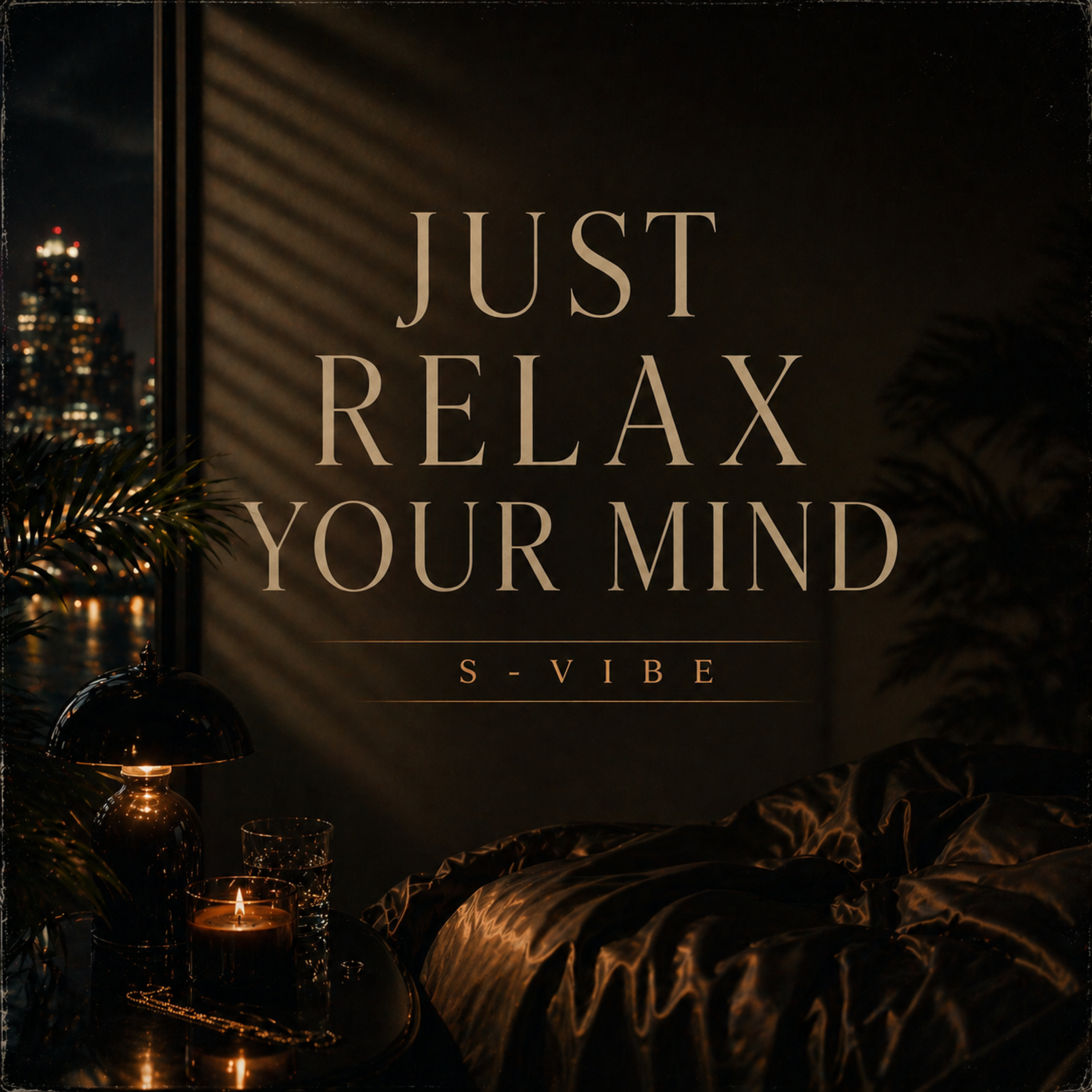 Just Relax Your Mind artwork