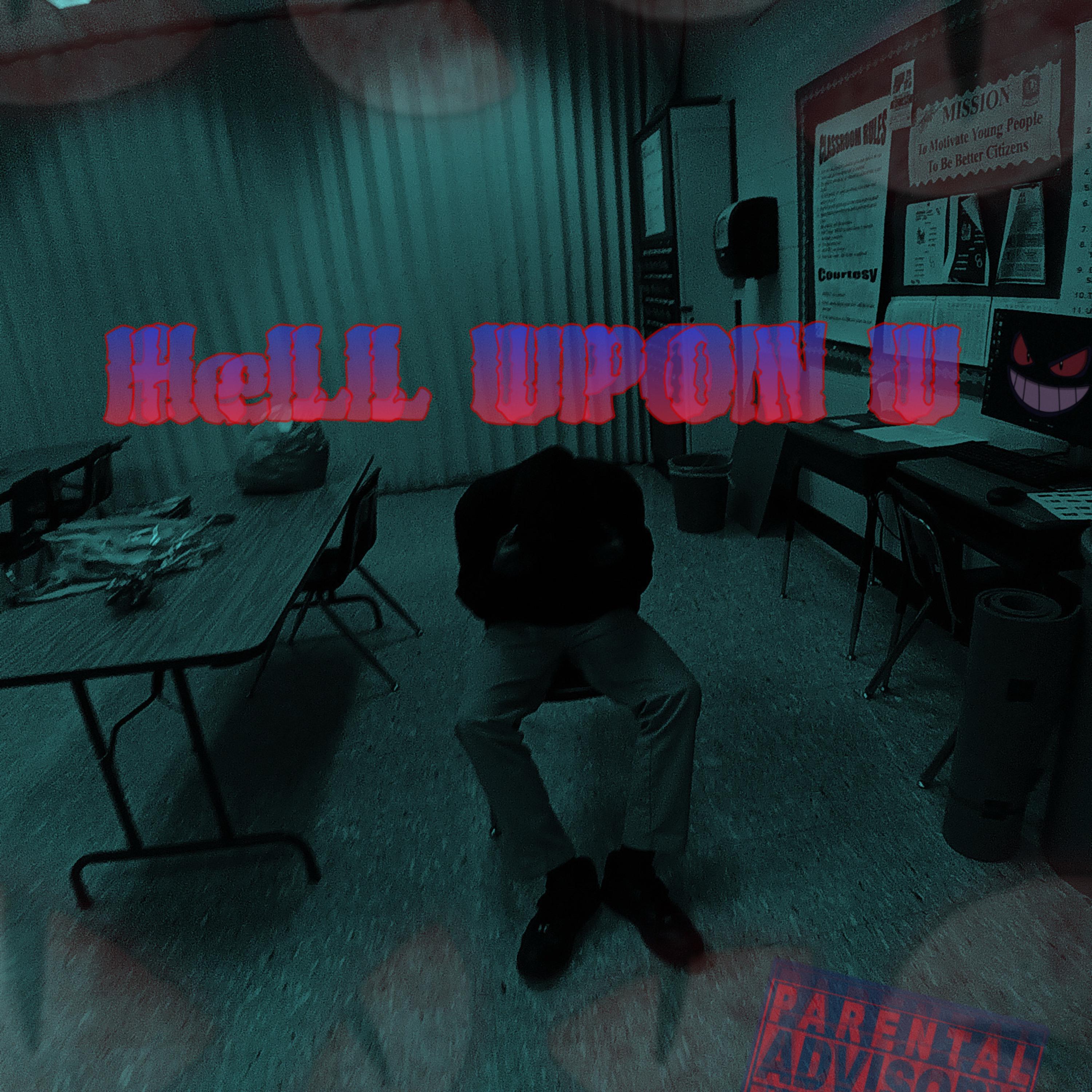 HELL UPON U artwork