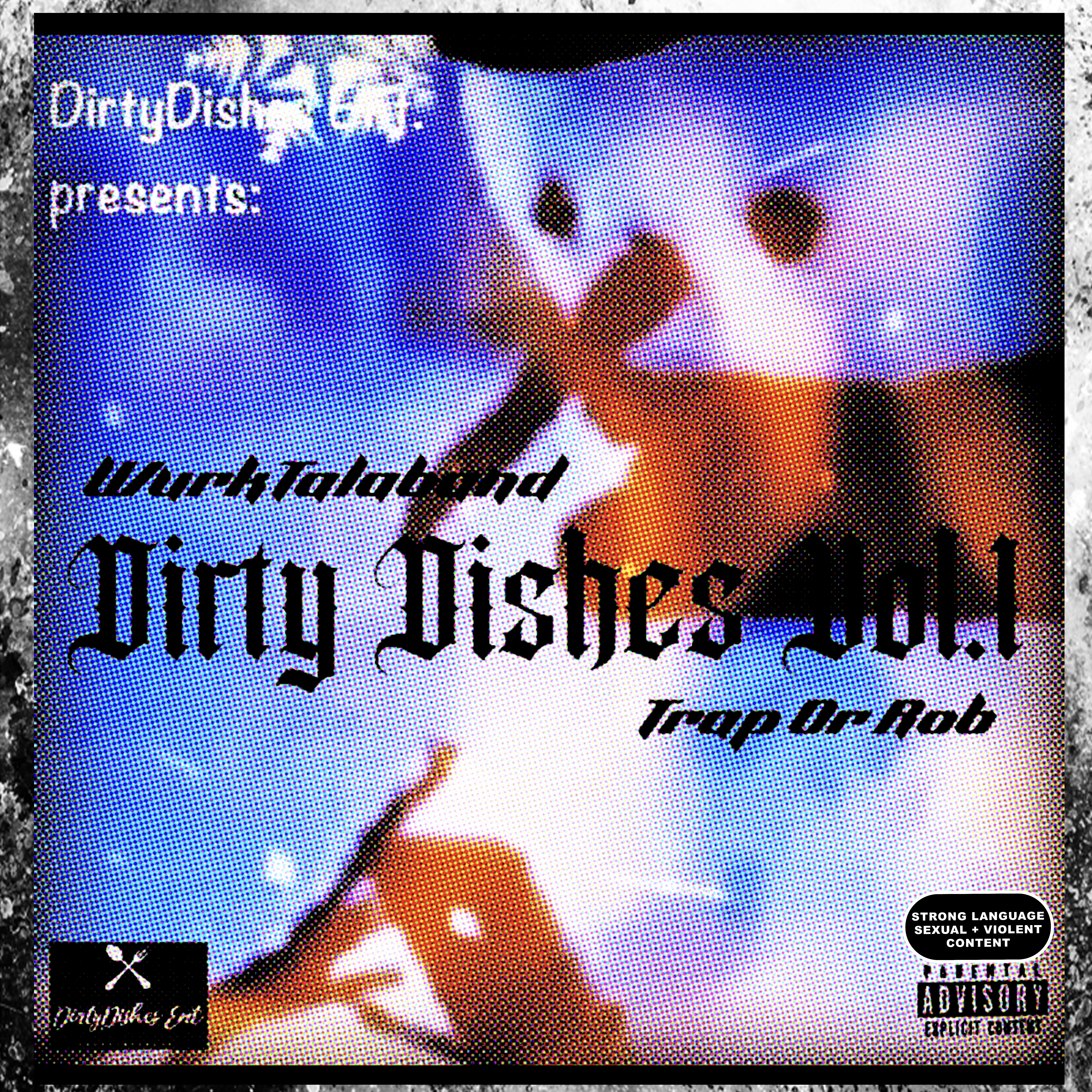 Dirty Dishes Vol.1: #TrapOrRob artwork