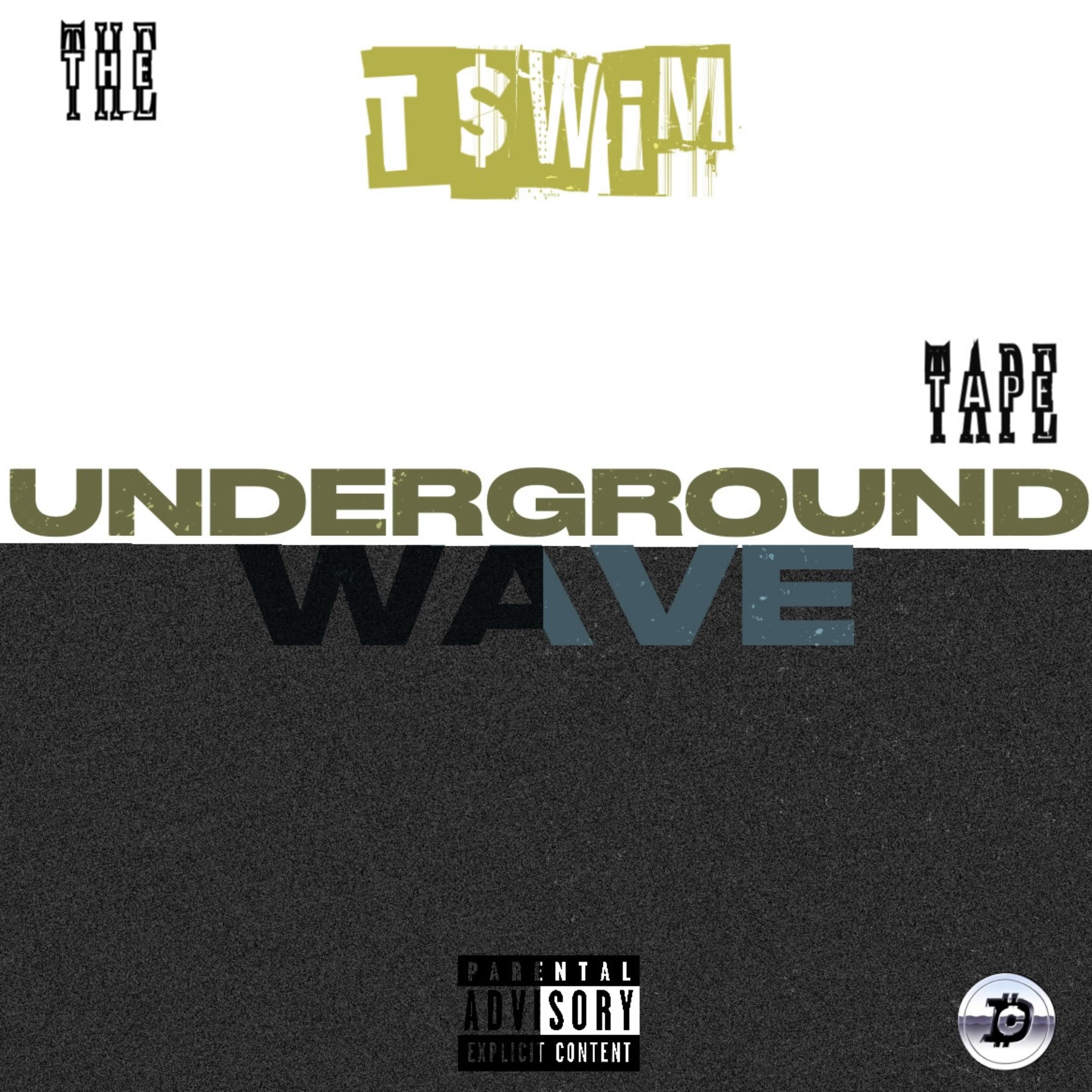 UNDERGROUND WAVE by T$WIM cover art