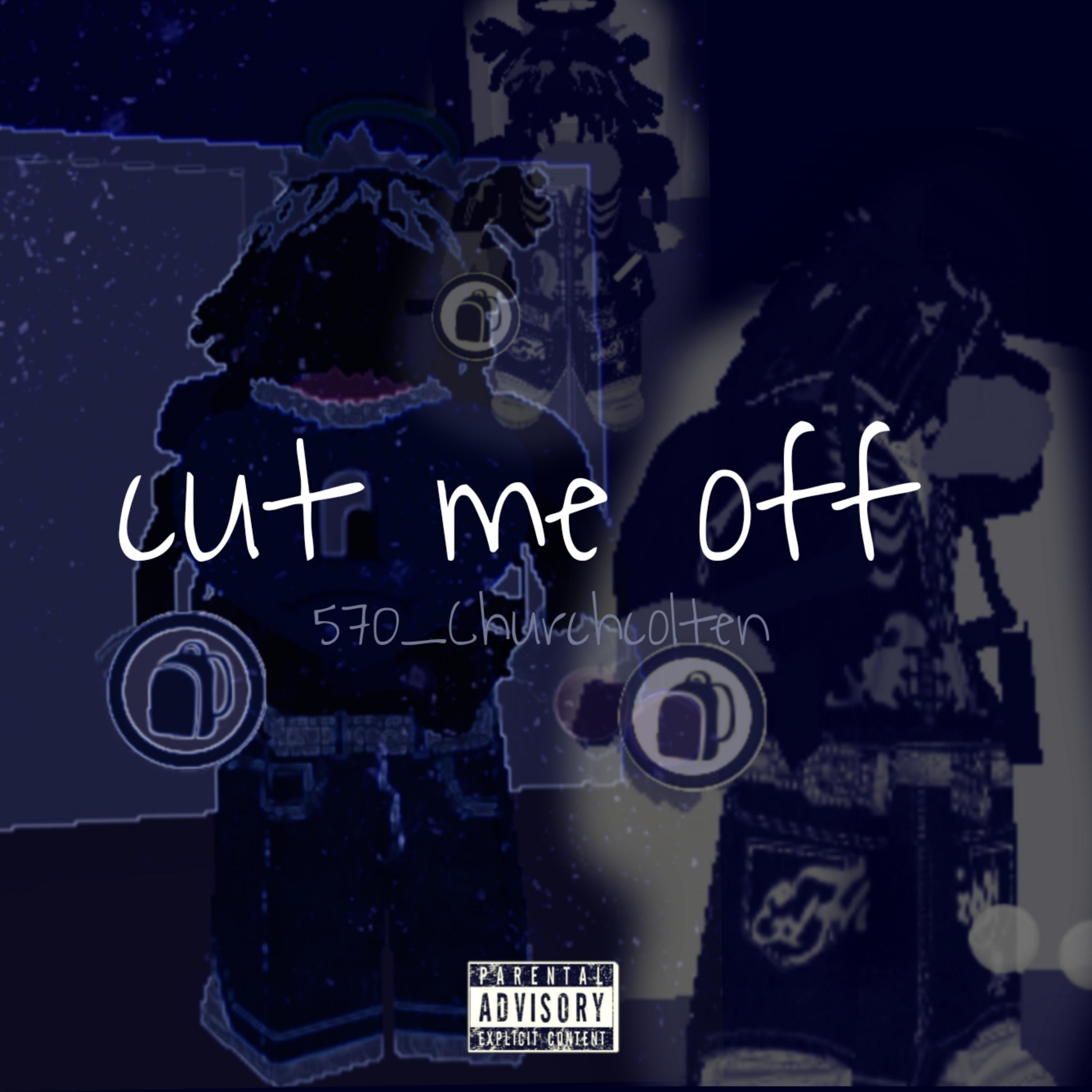 cut me off artwork