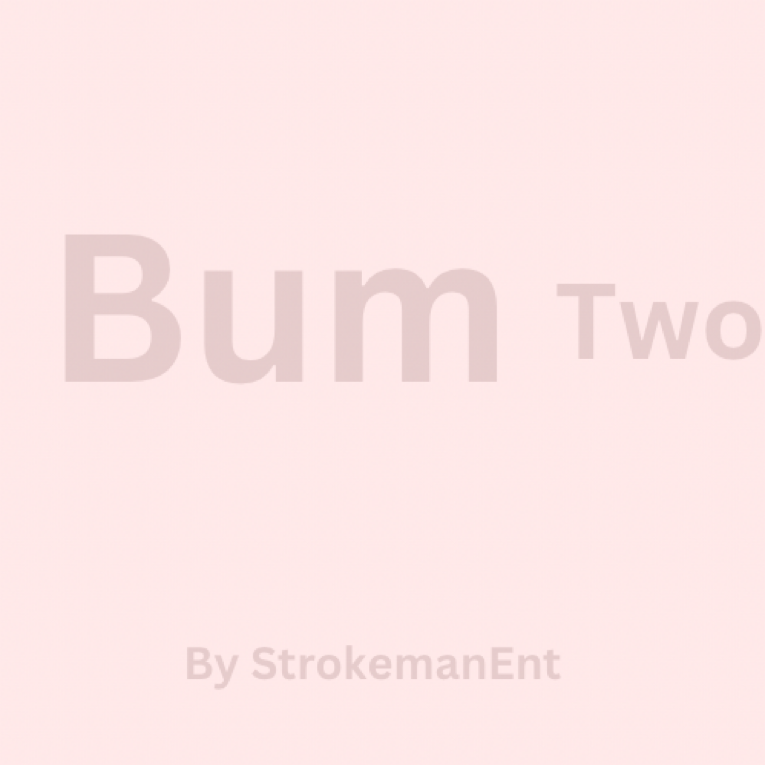 Bum Two artwork