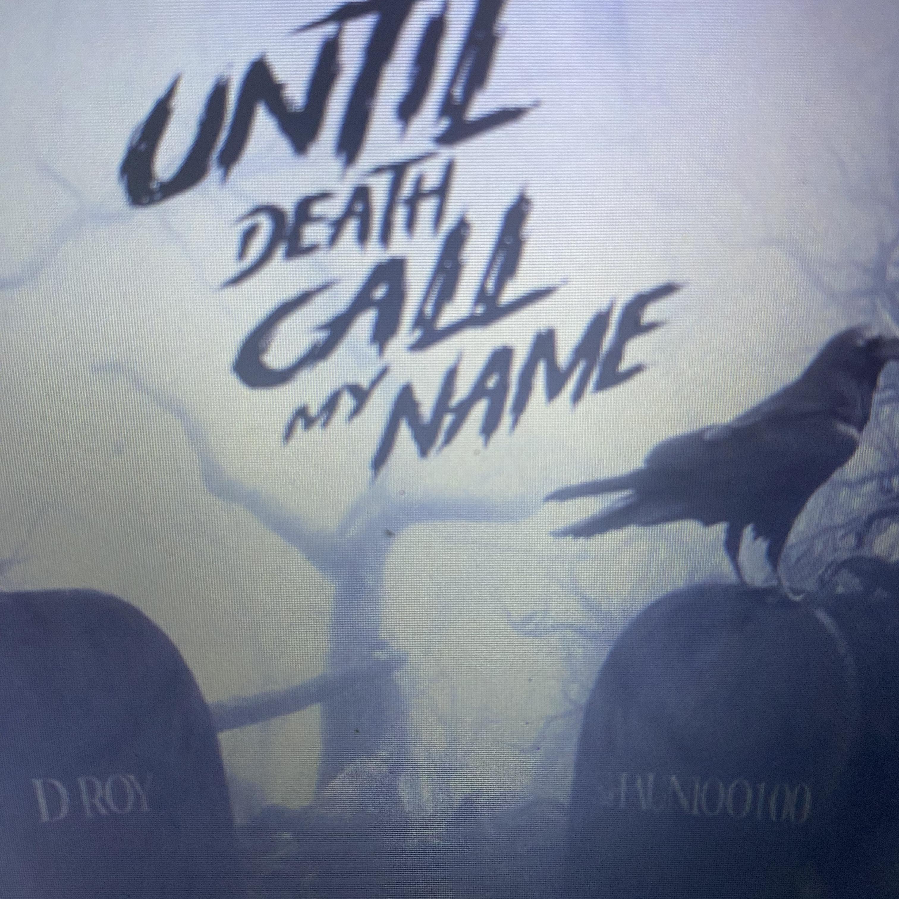 Until Death Call My Name artwork