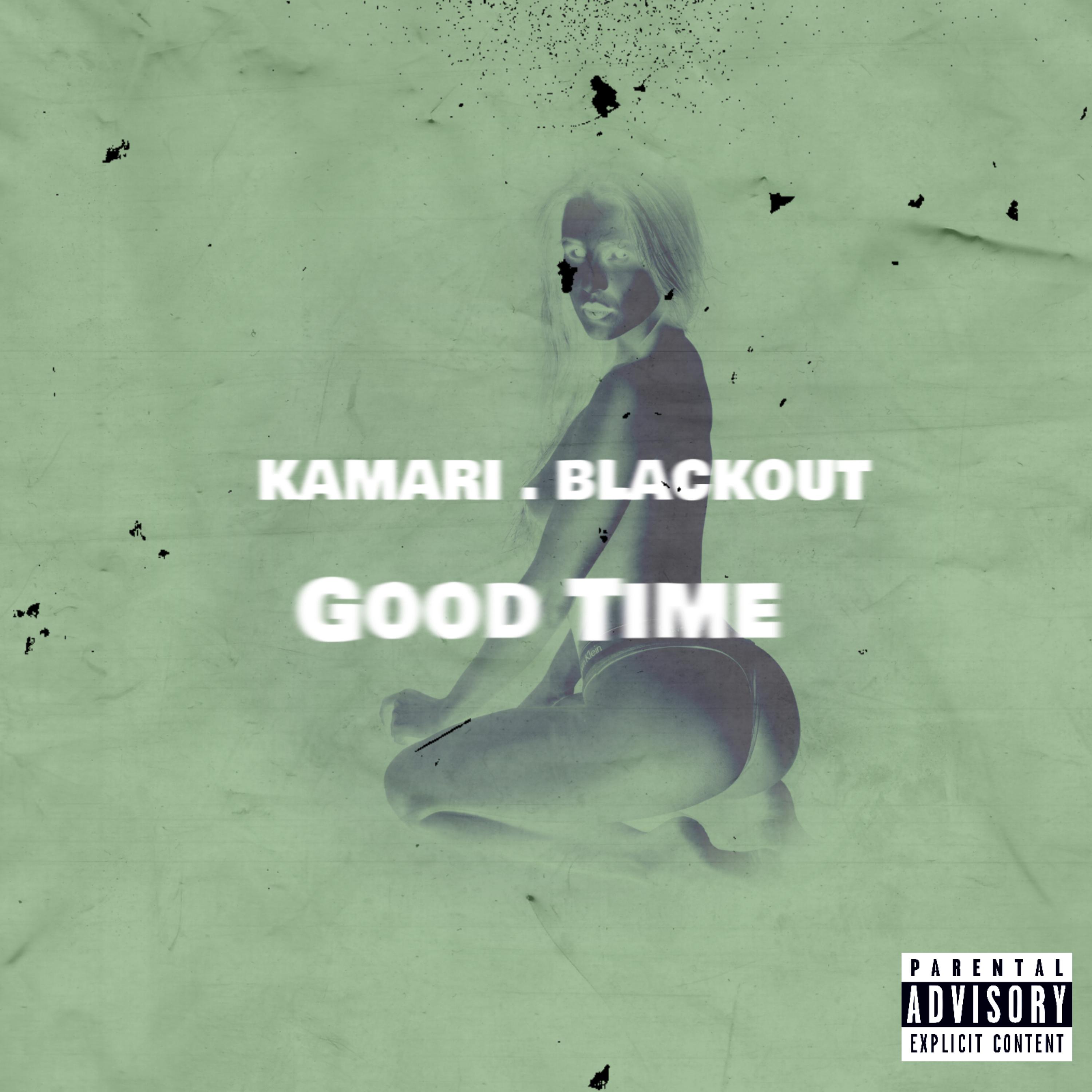 Good Time by Kamari Blackout cover art