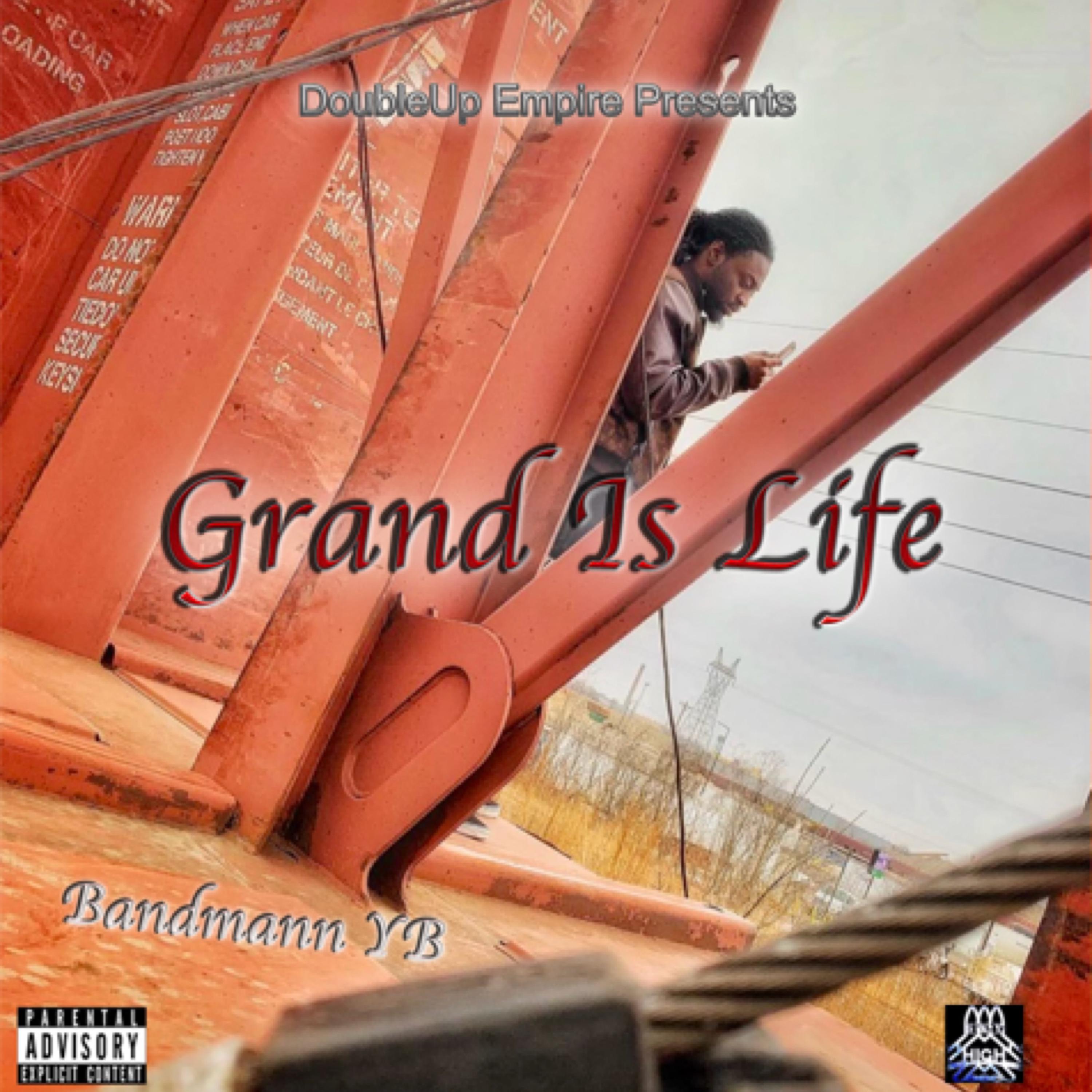 Grand Is Life artwork