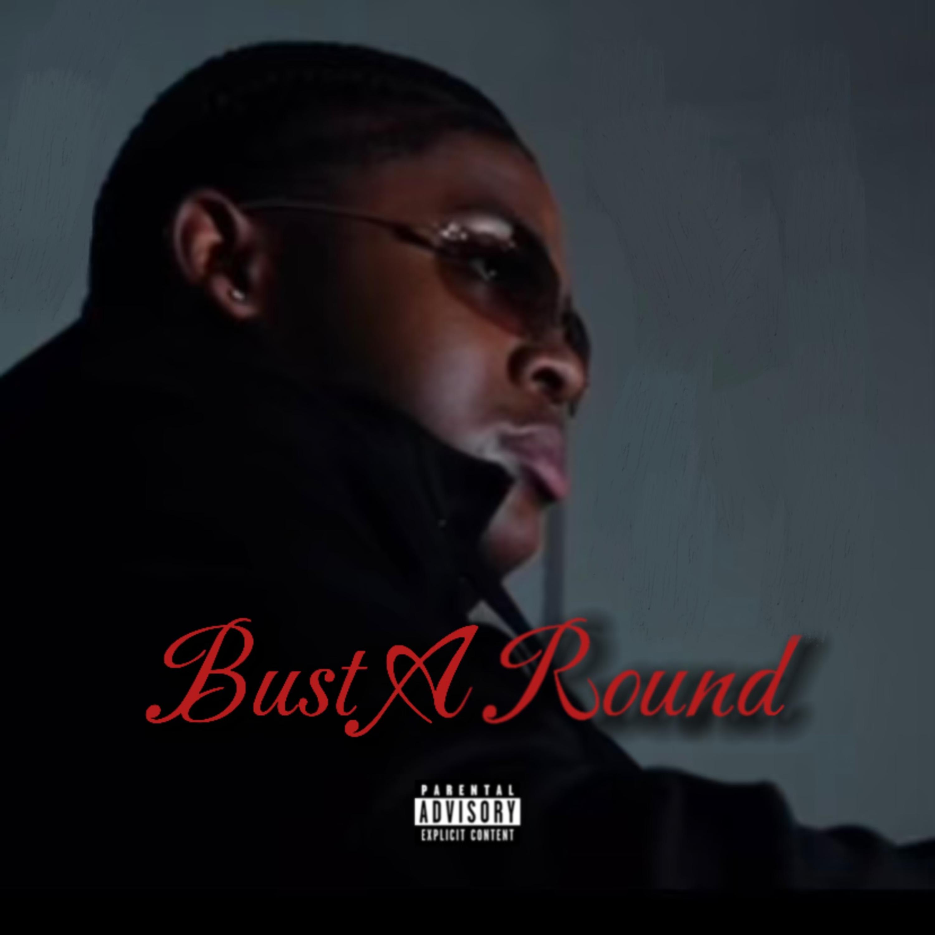 Bust A Round artwork
