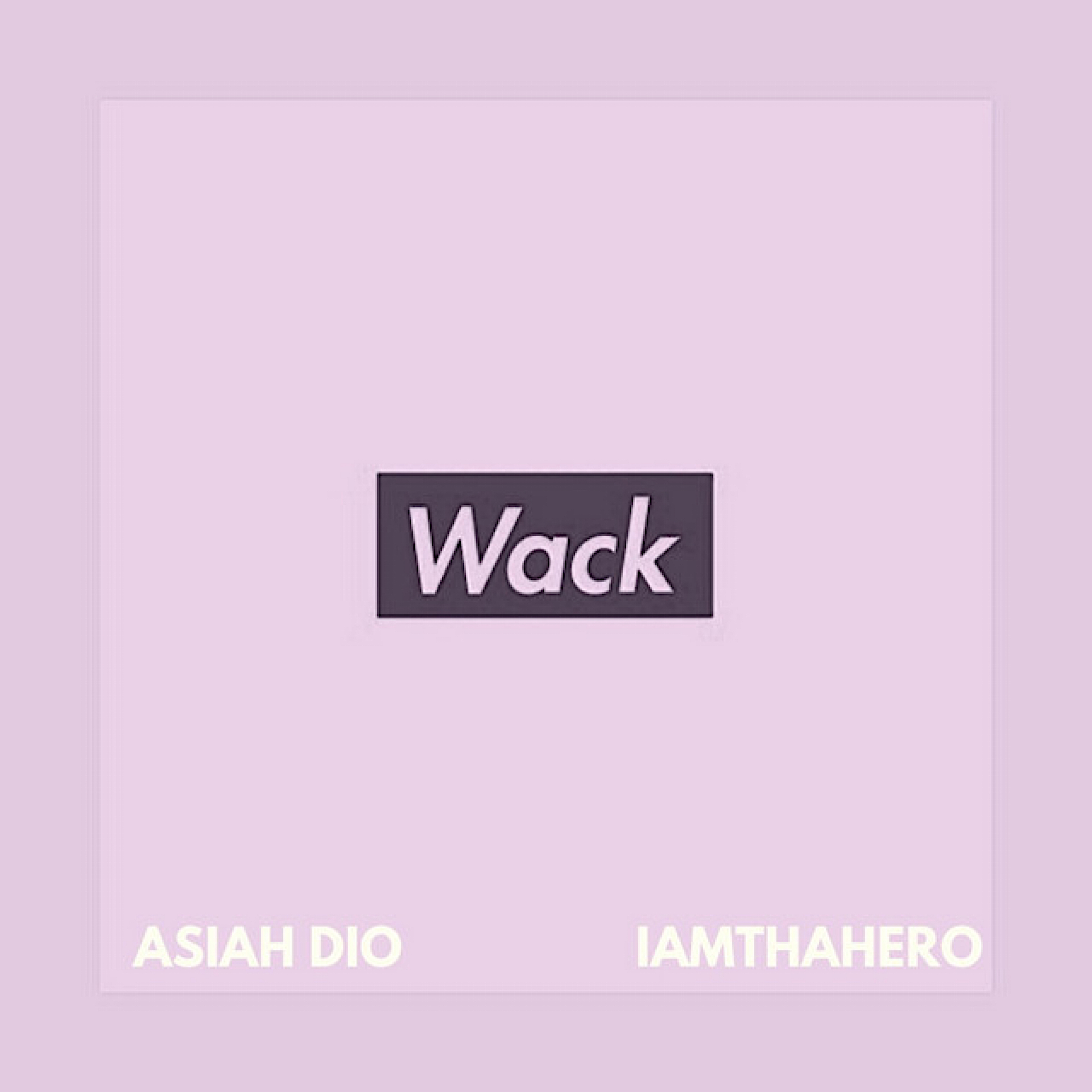 Wack by Asiah Dio cover art