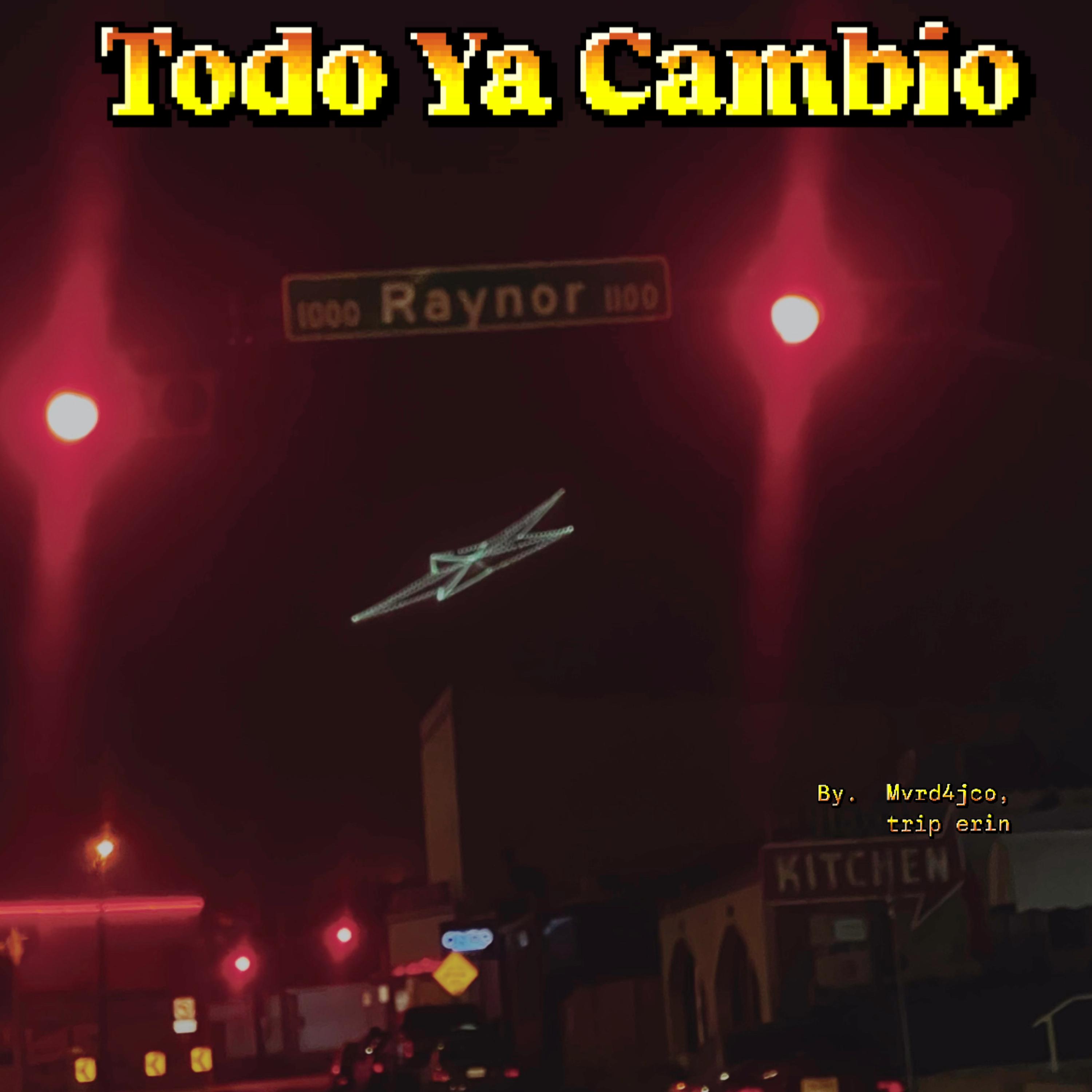 Todo Ya Cambio artwork