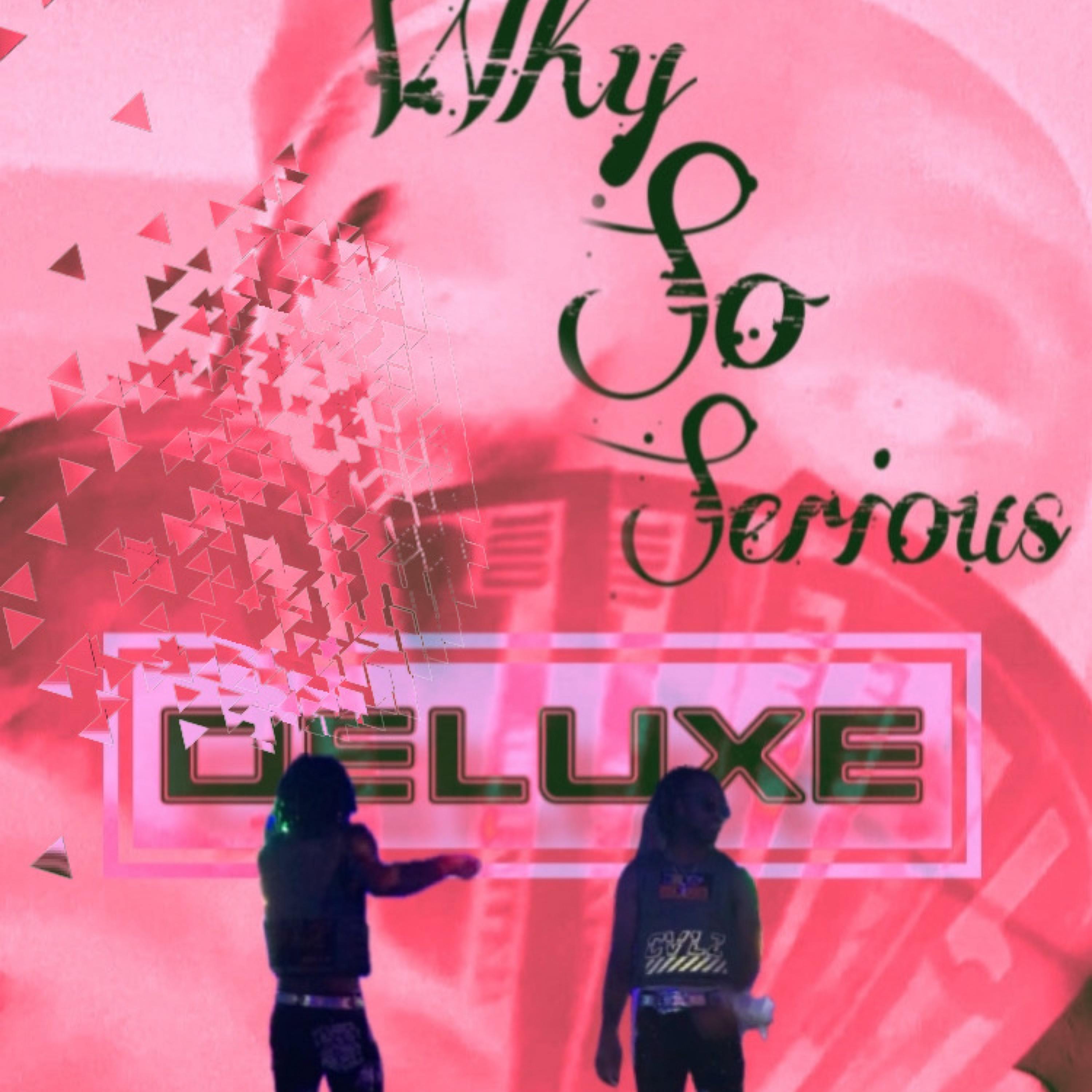 Why So Serious (DELUXE) artwork