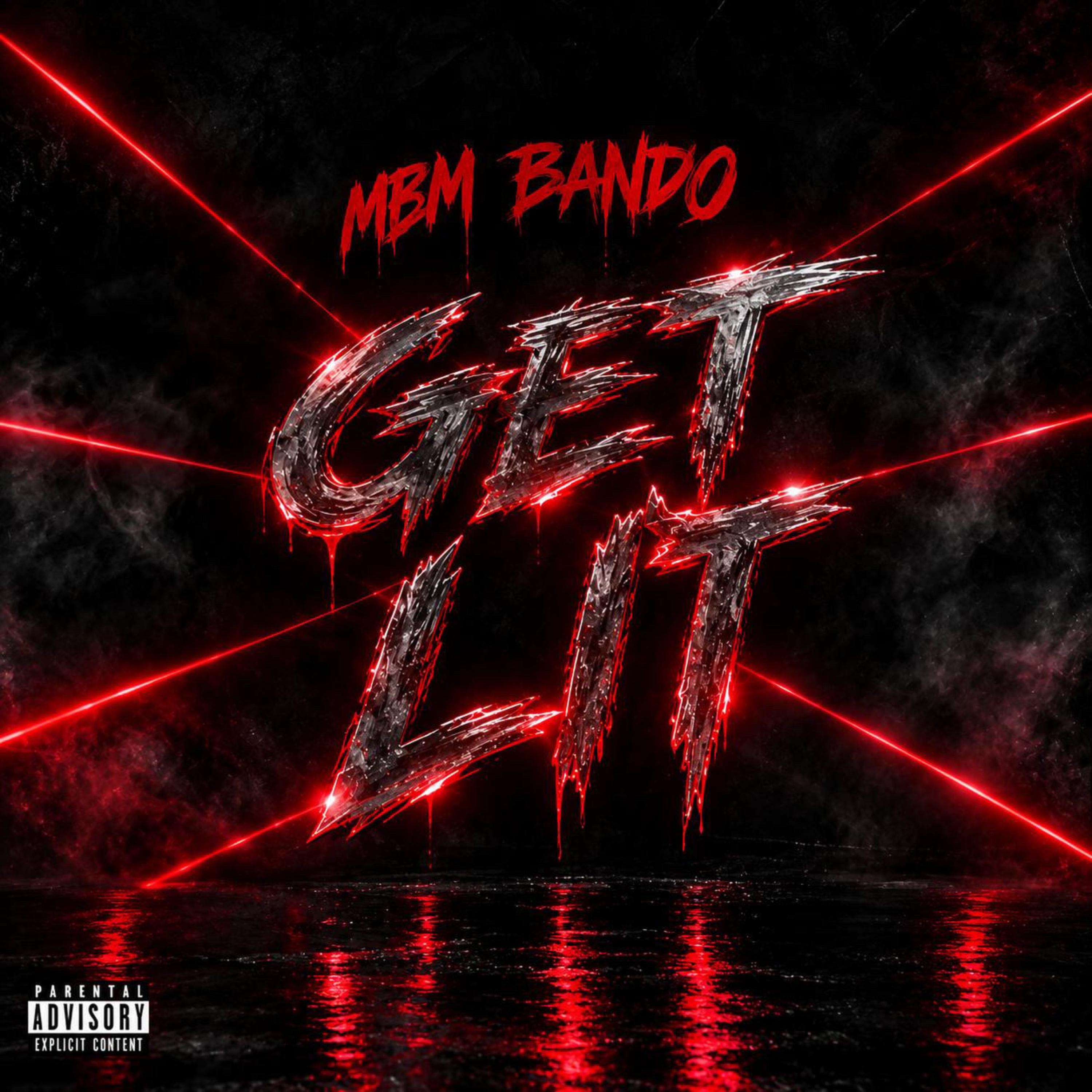 Get Lit by Mbm Bando cover art