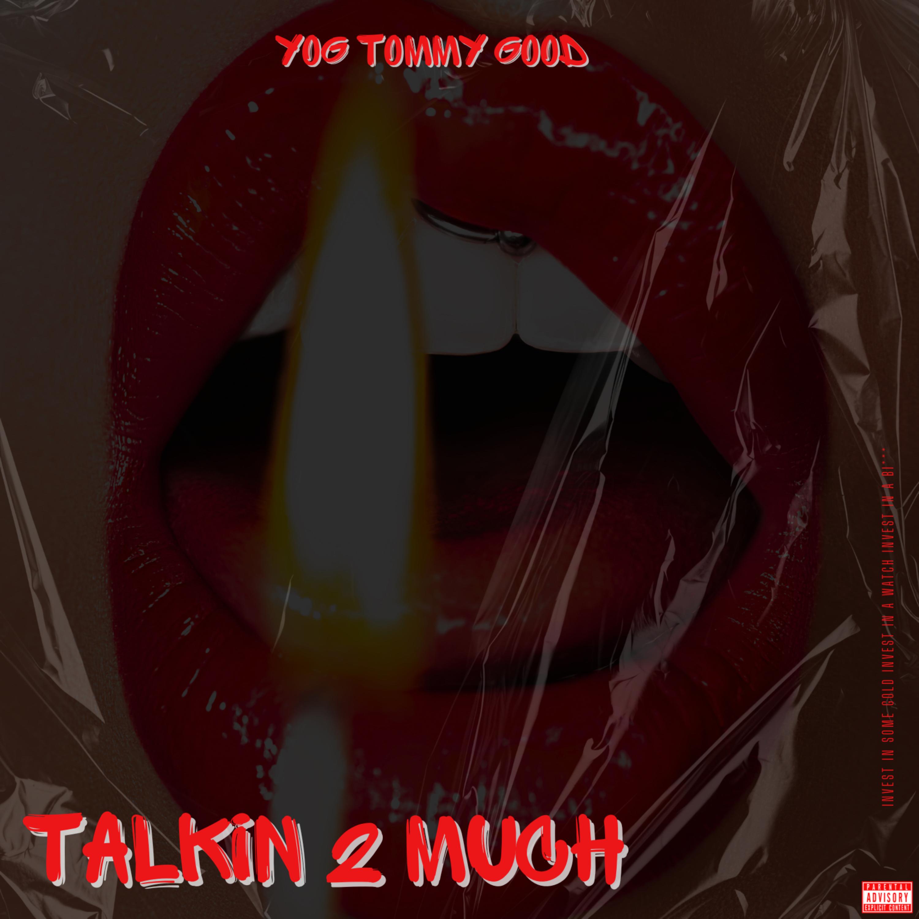 Talkin 2 Much artwork