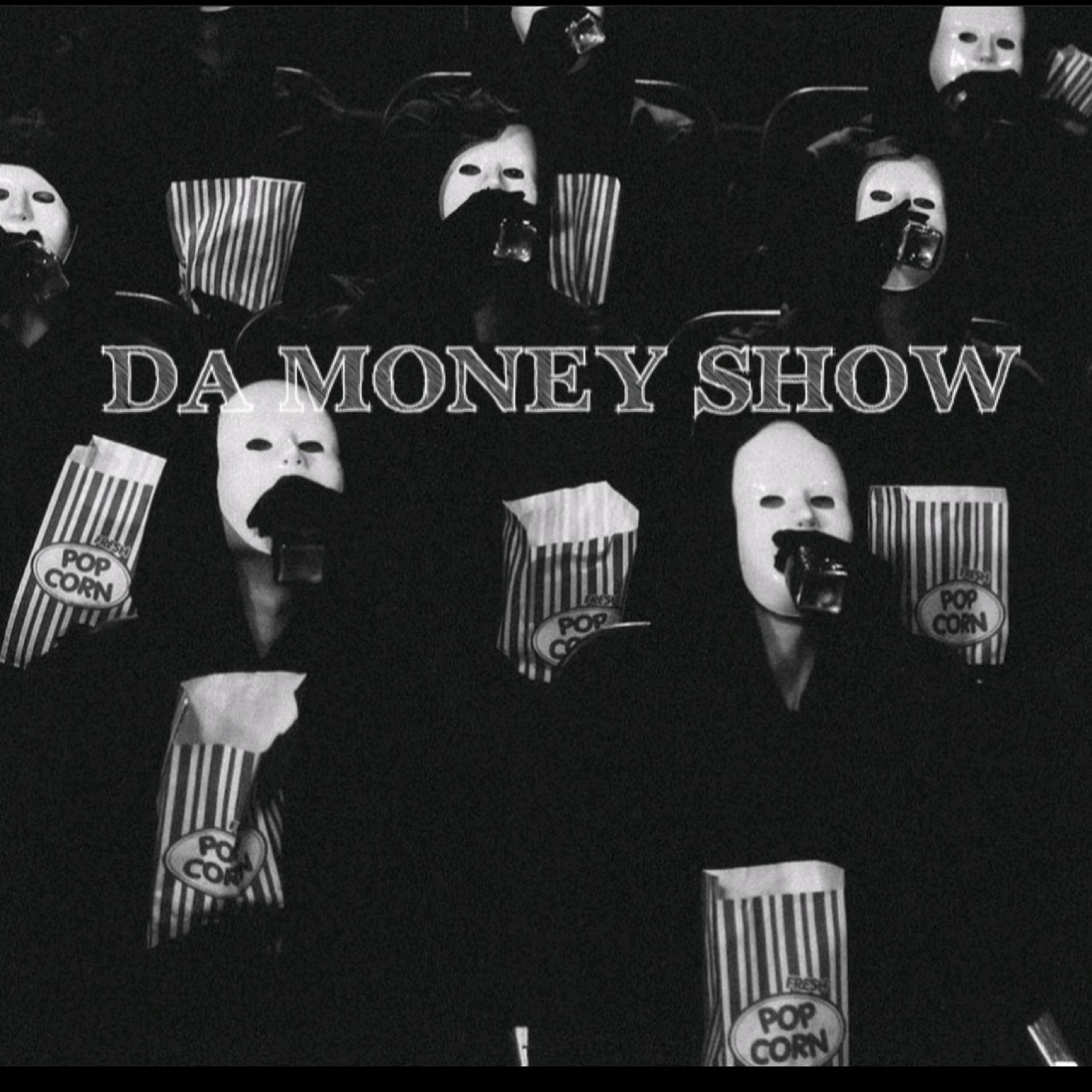 Da Money Show artwork