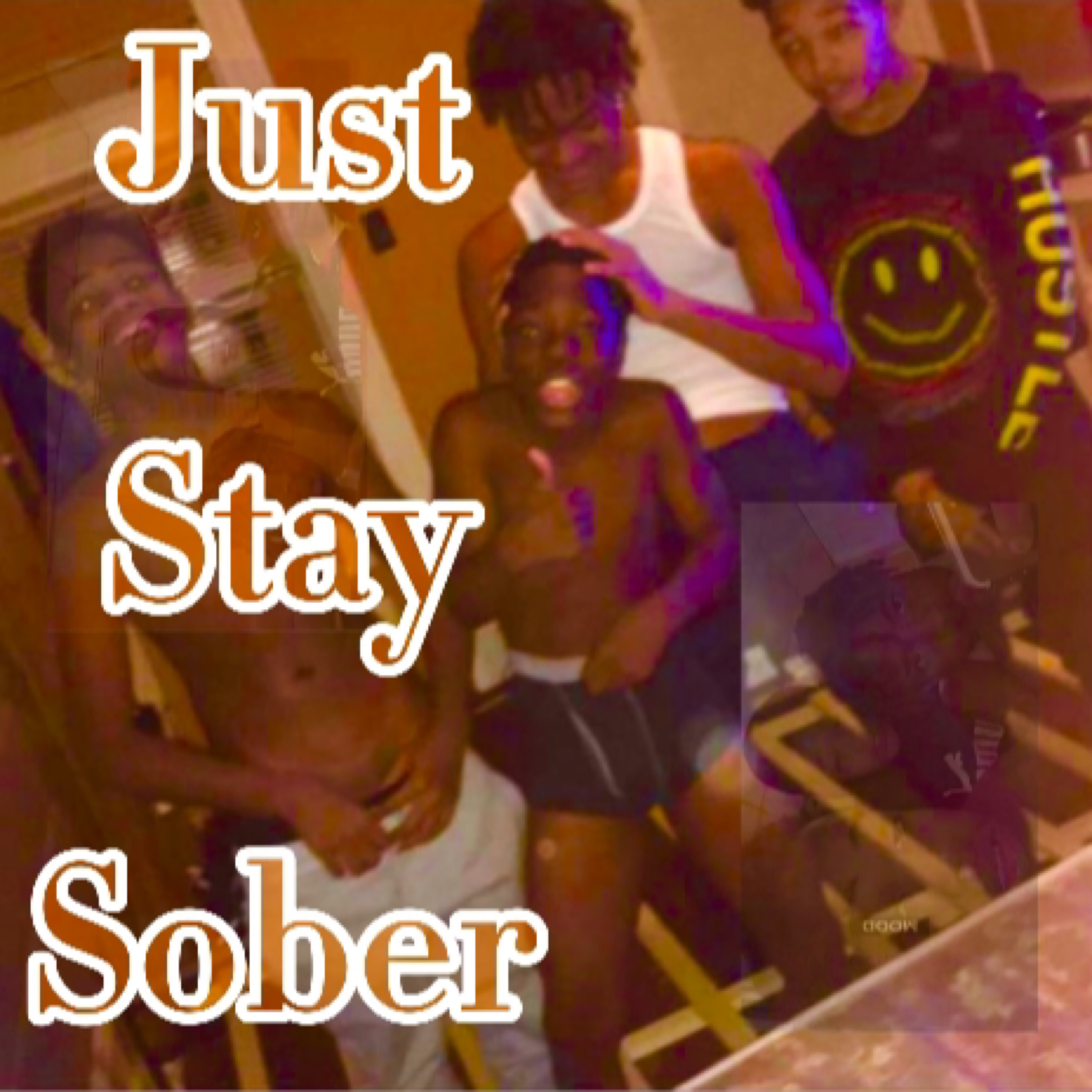 Just Stay Sober artwork