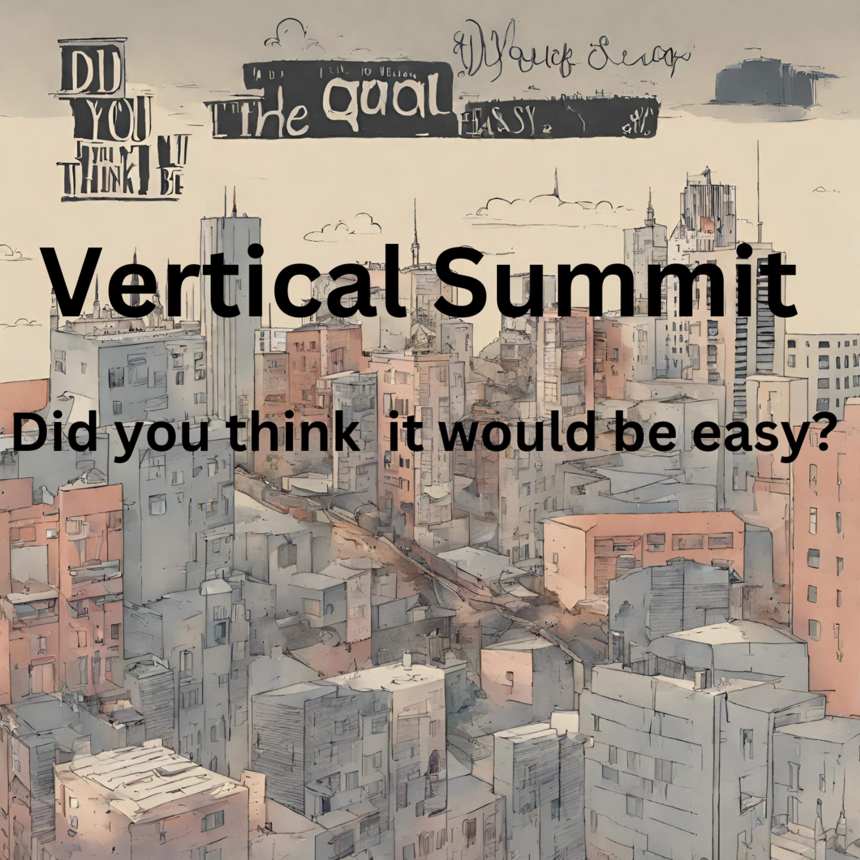 Did You Think It Would Be Easy? artwork