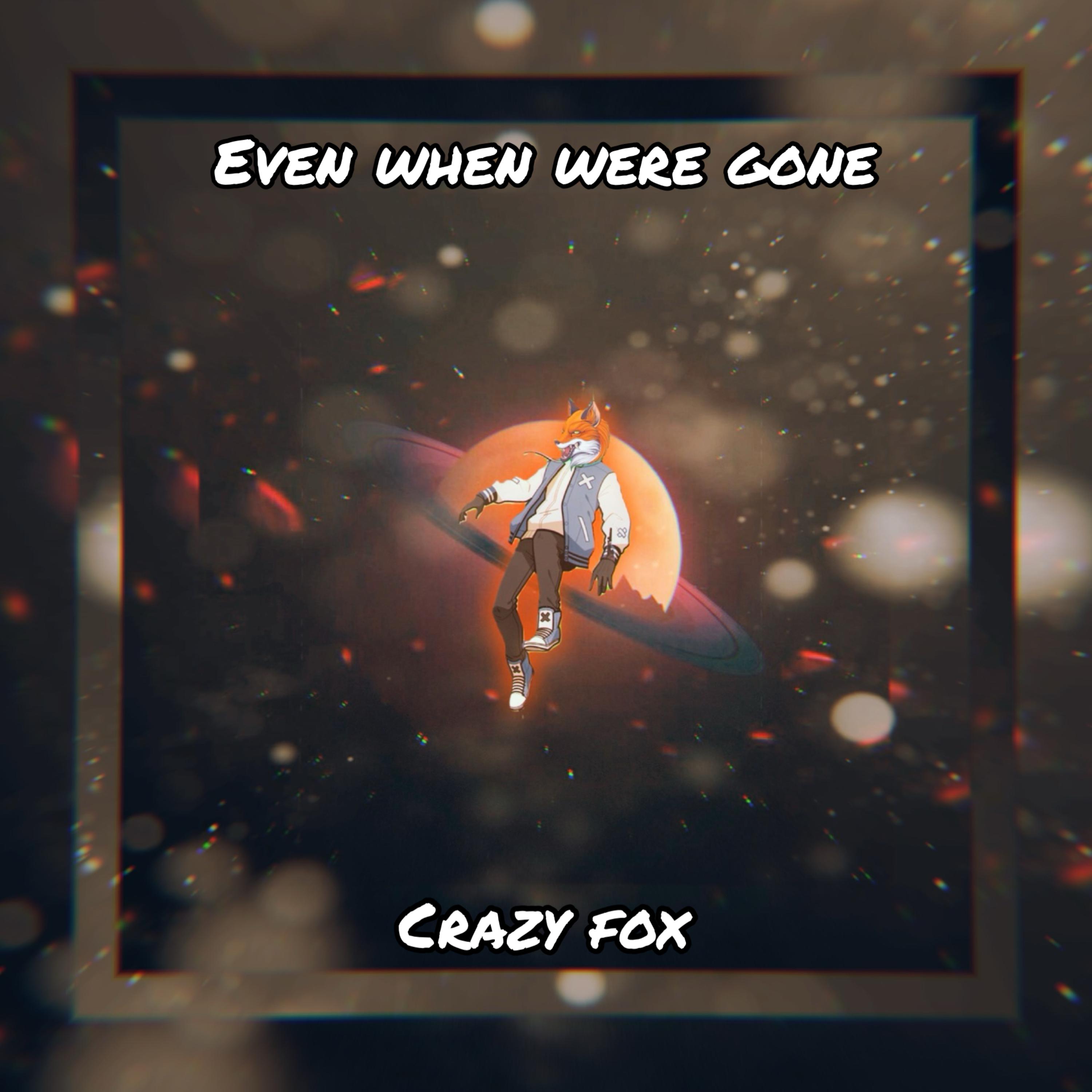 Even When Were Gone artwork