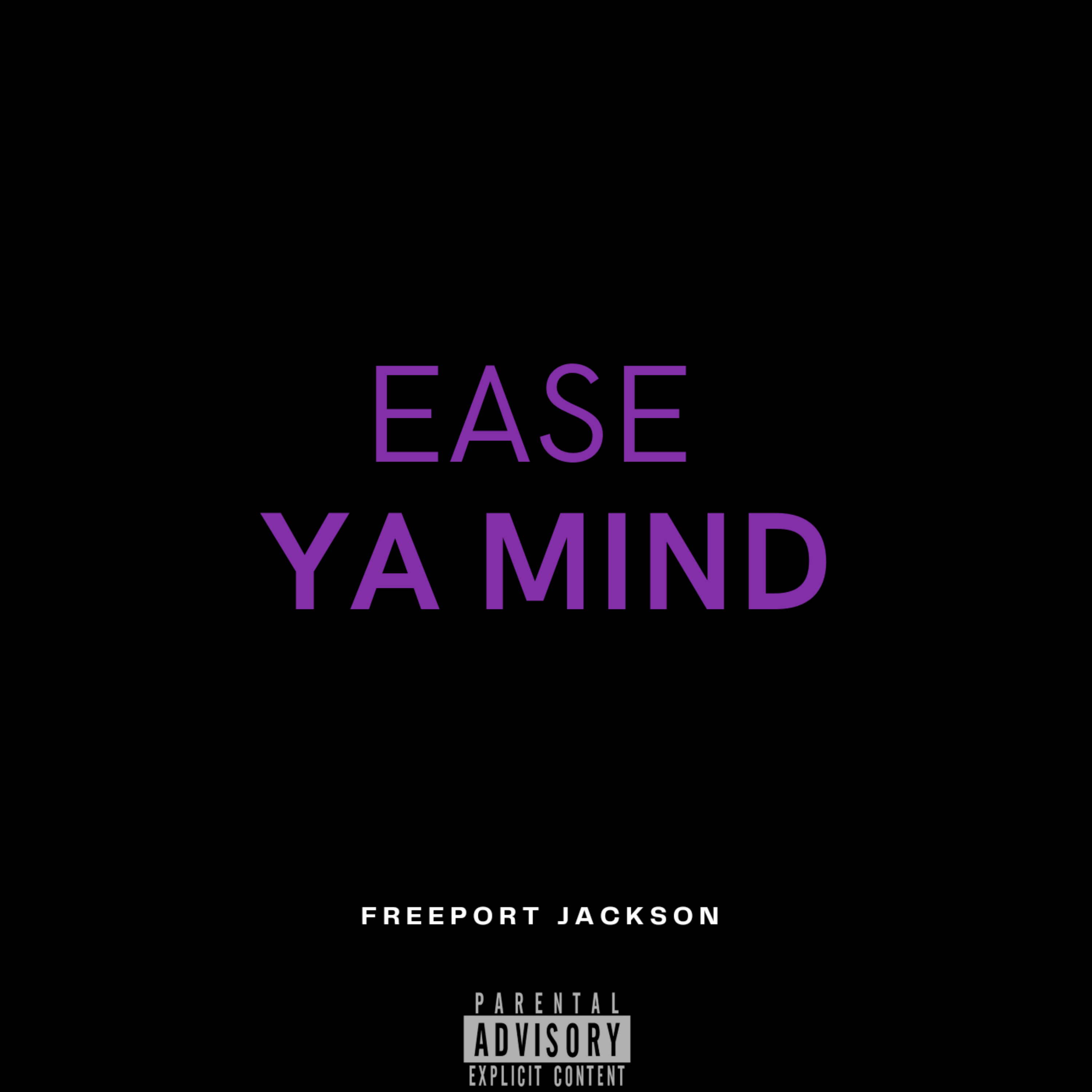 Ease Ya Mind artwork