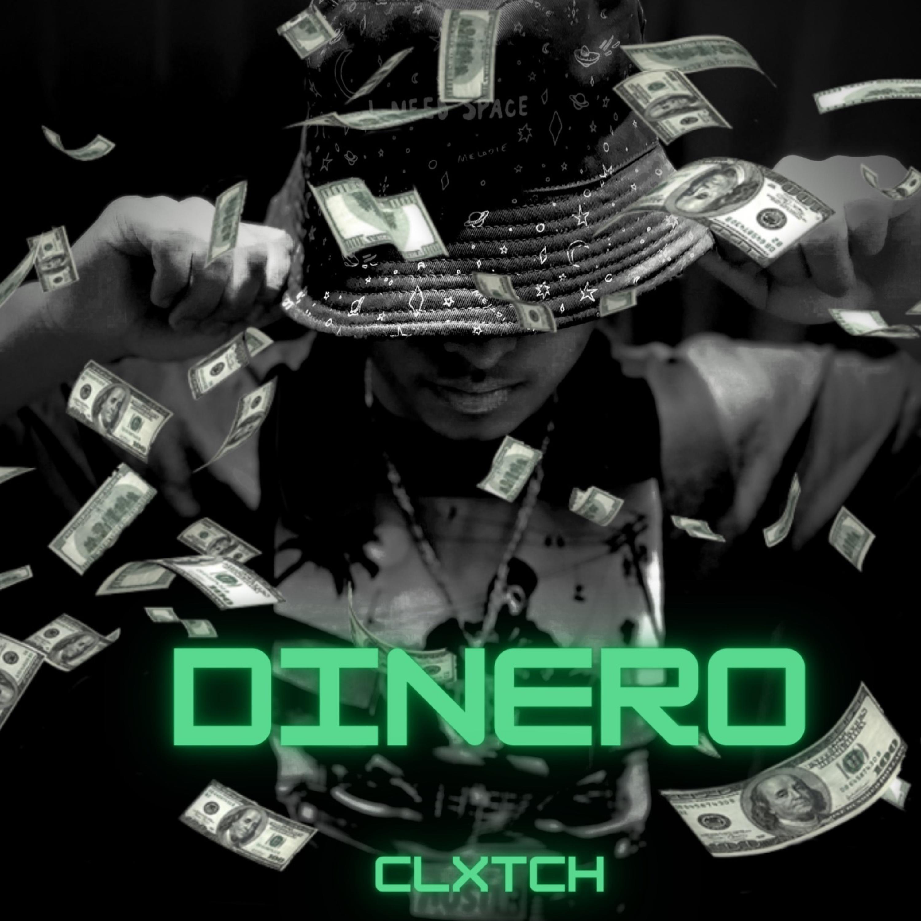 Dinero by Clxtch Cruz cover art