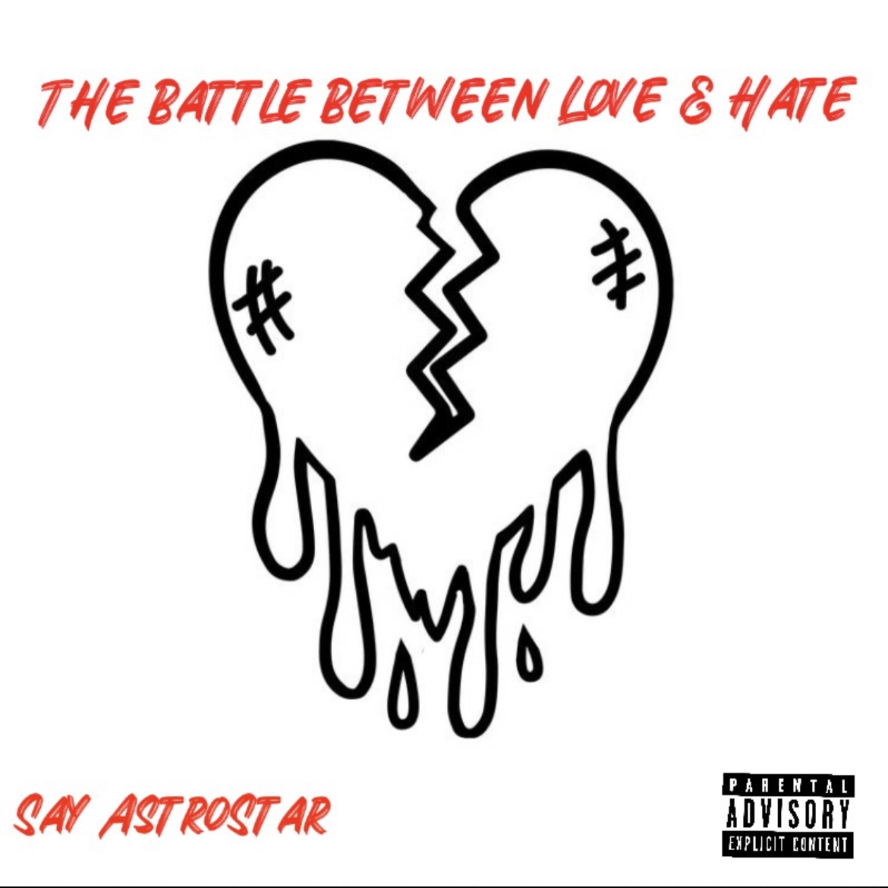 The Battle Between Love & Hate by Say Astrostar cover art
