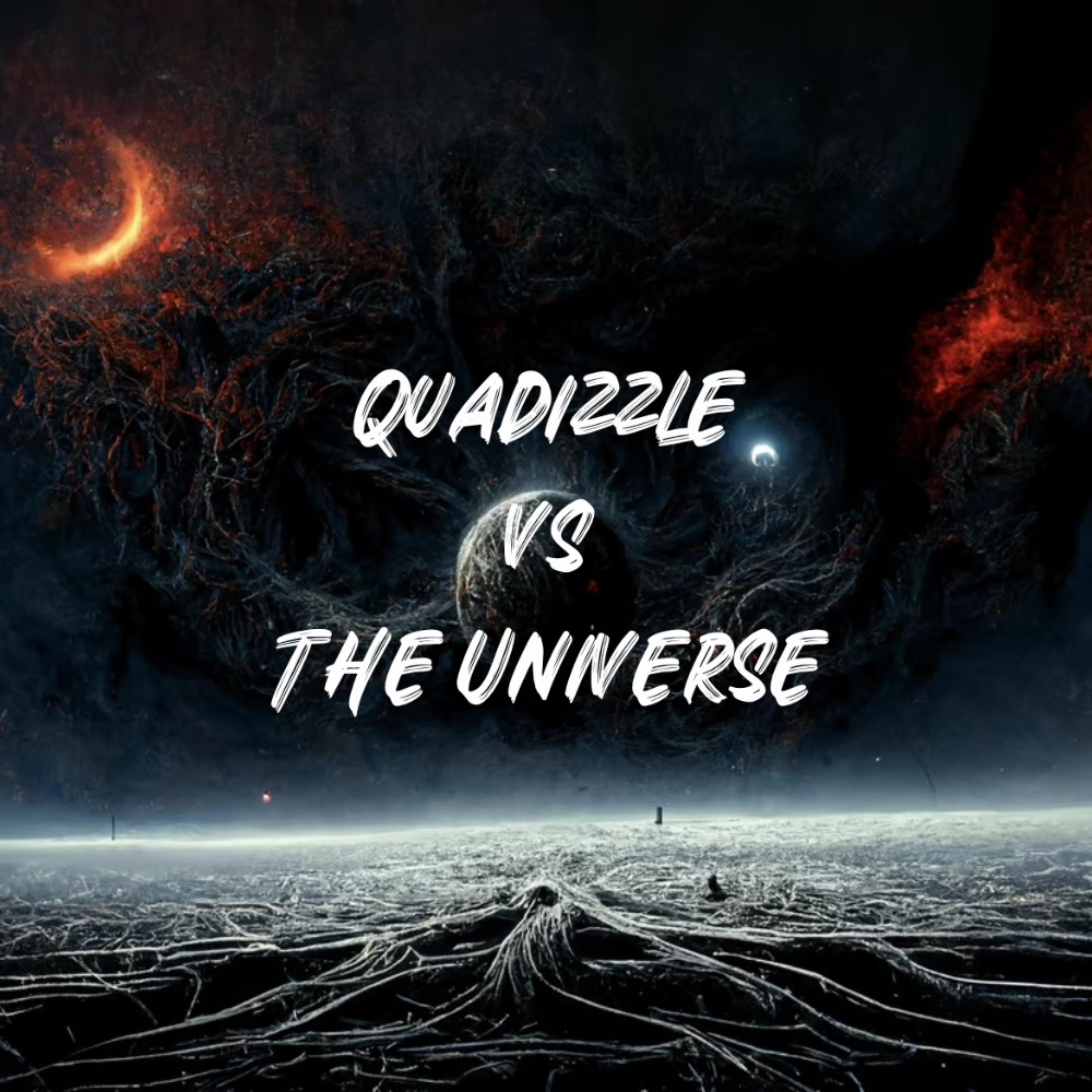 Quad Vs The Universe  artwork