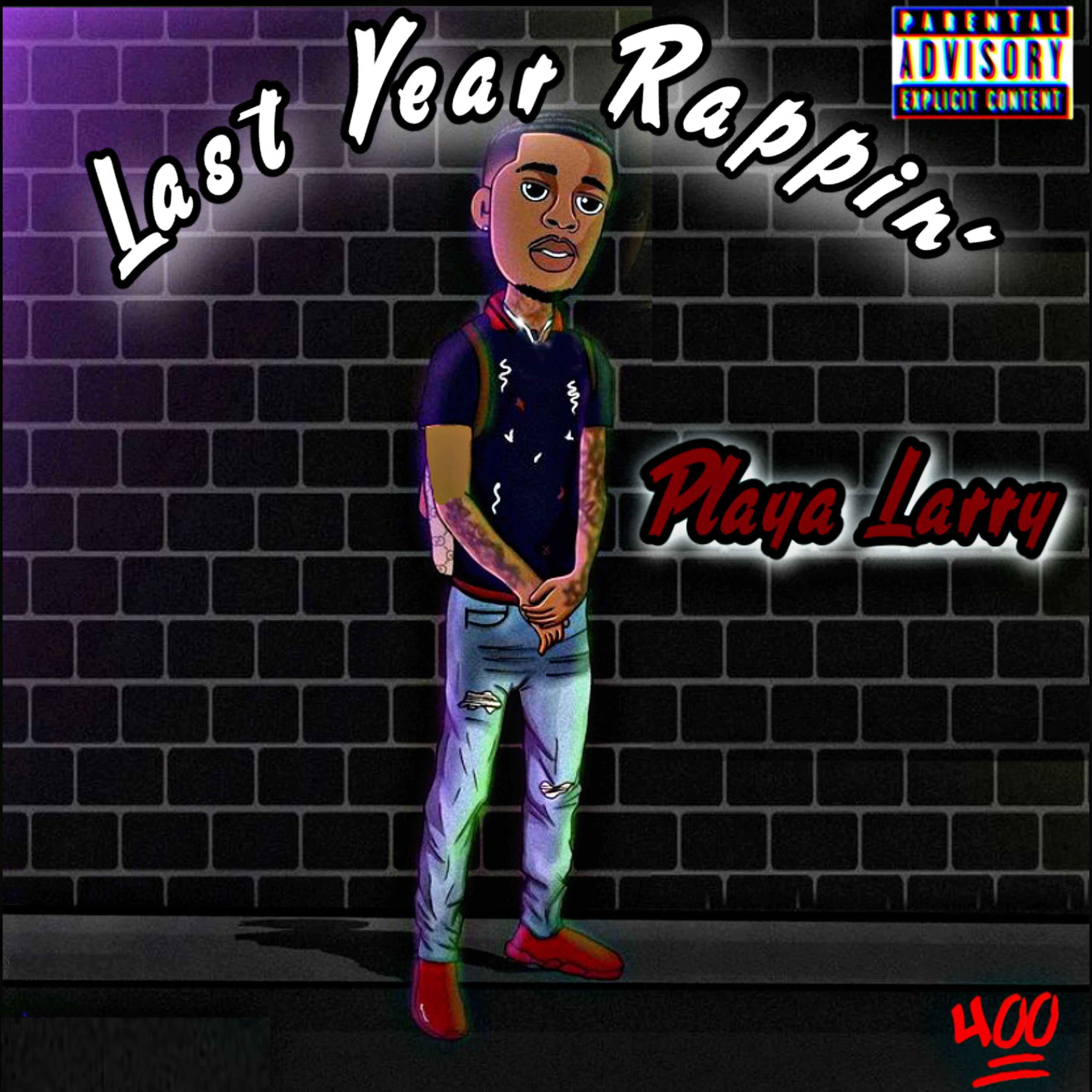 Last Year Rappin artwork