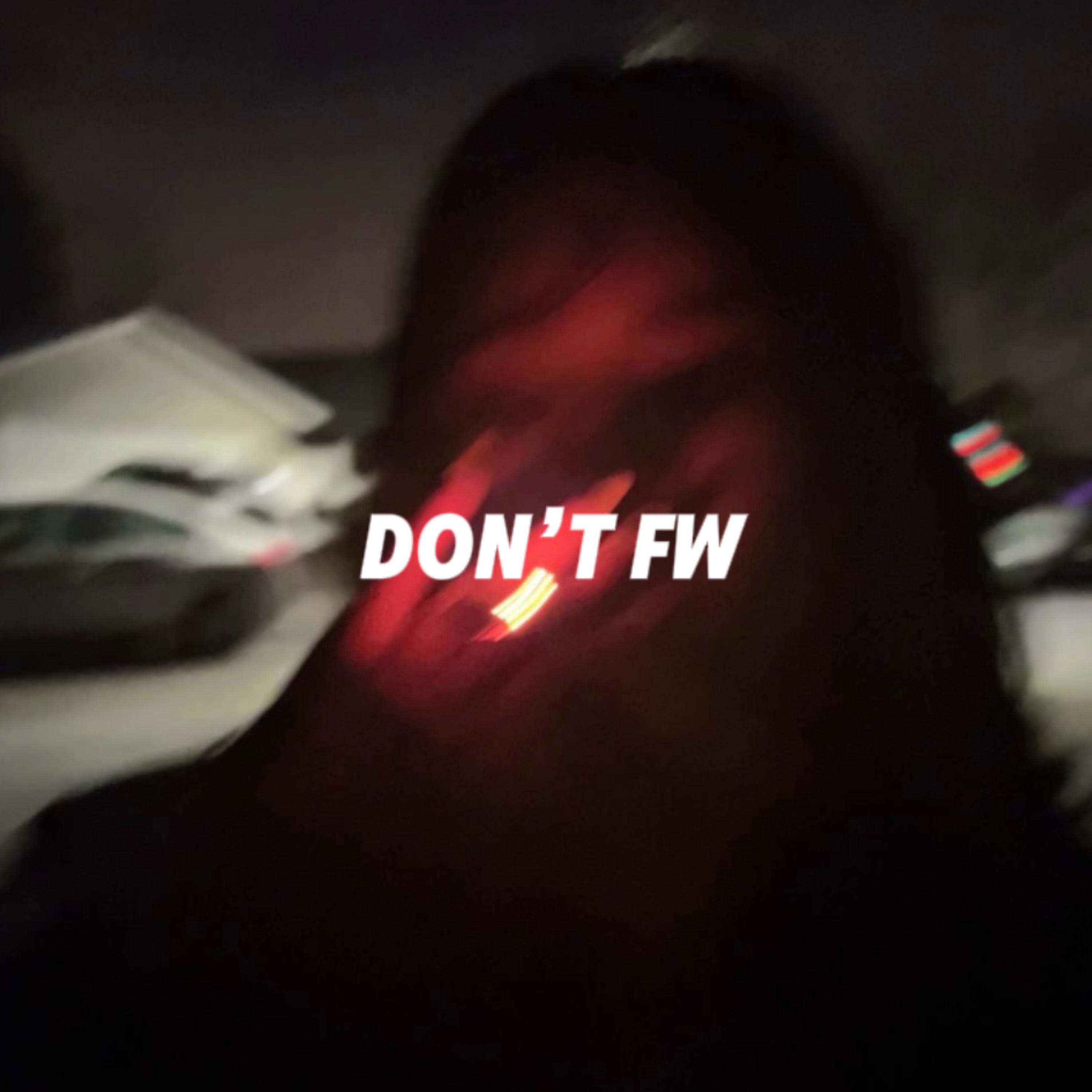 Don’t Fw artwork