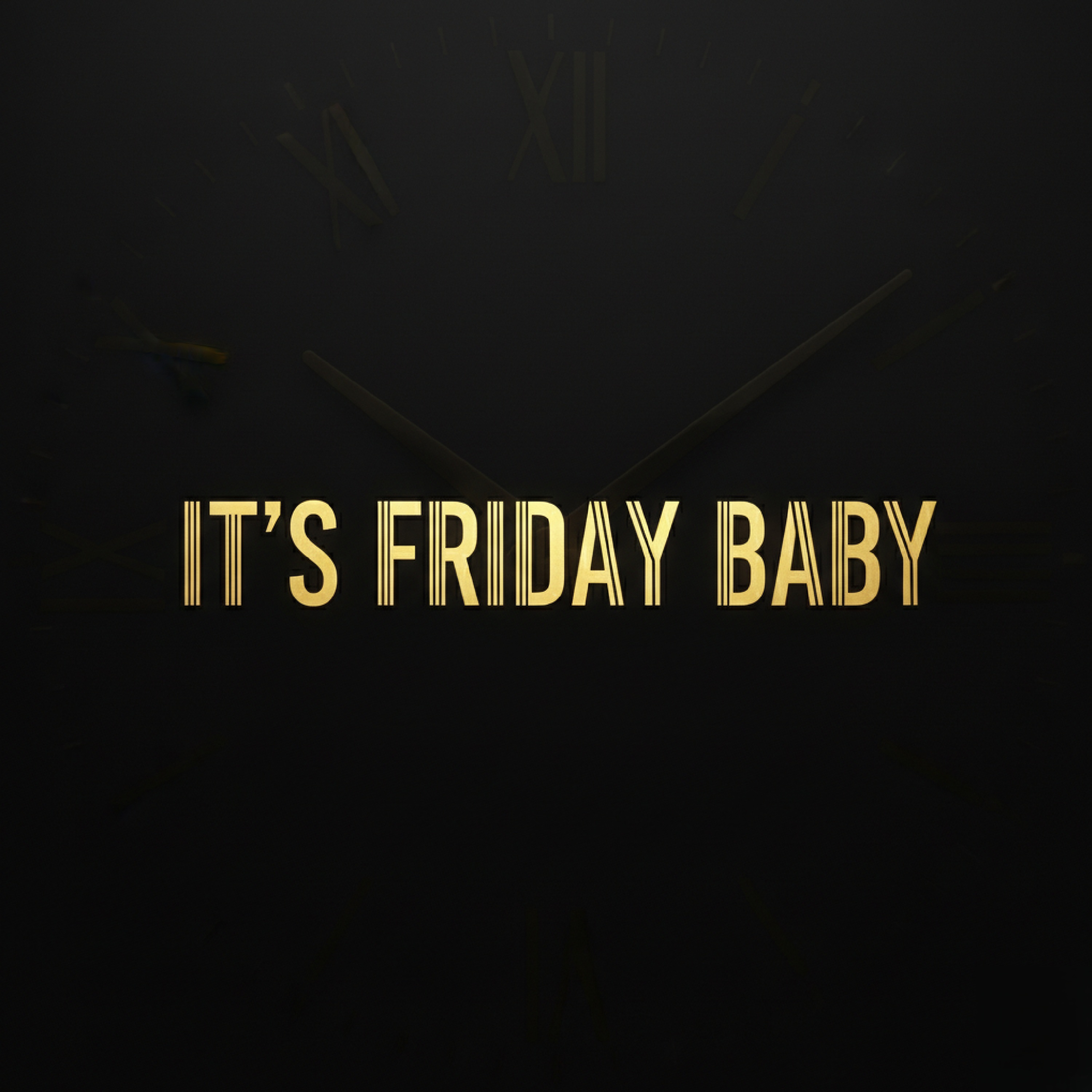 It’s Friday Baby artwork