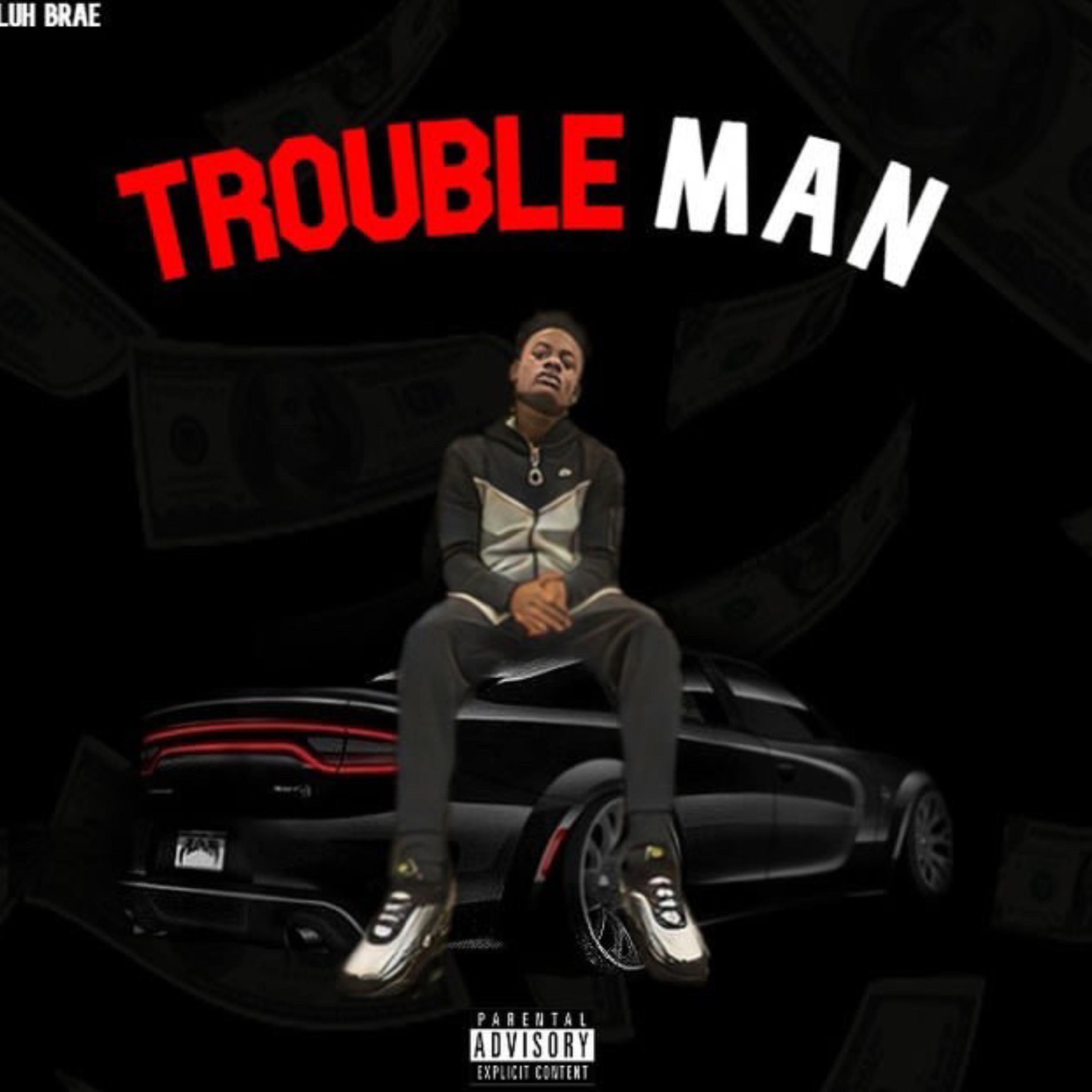 Trouble Man by Luh Brae cover art