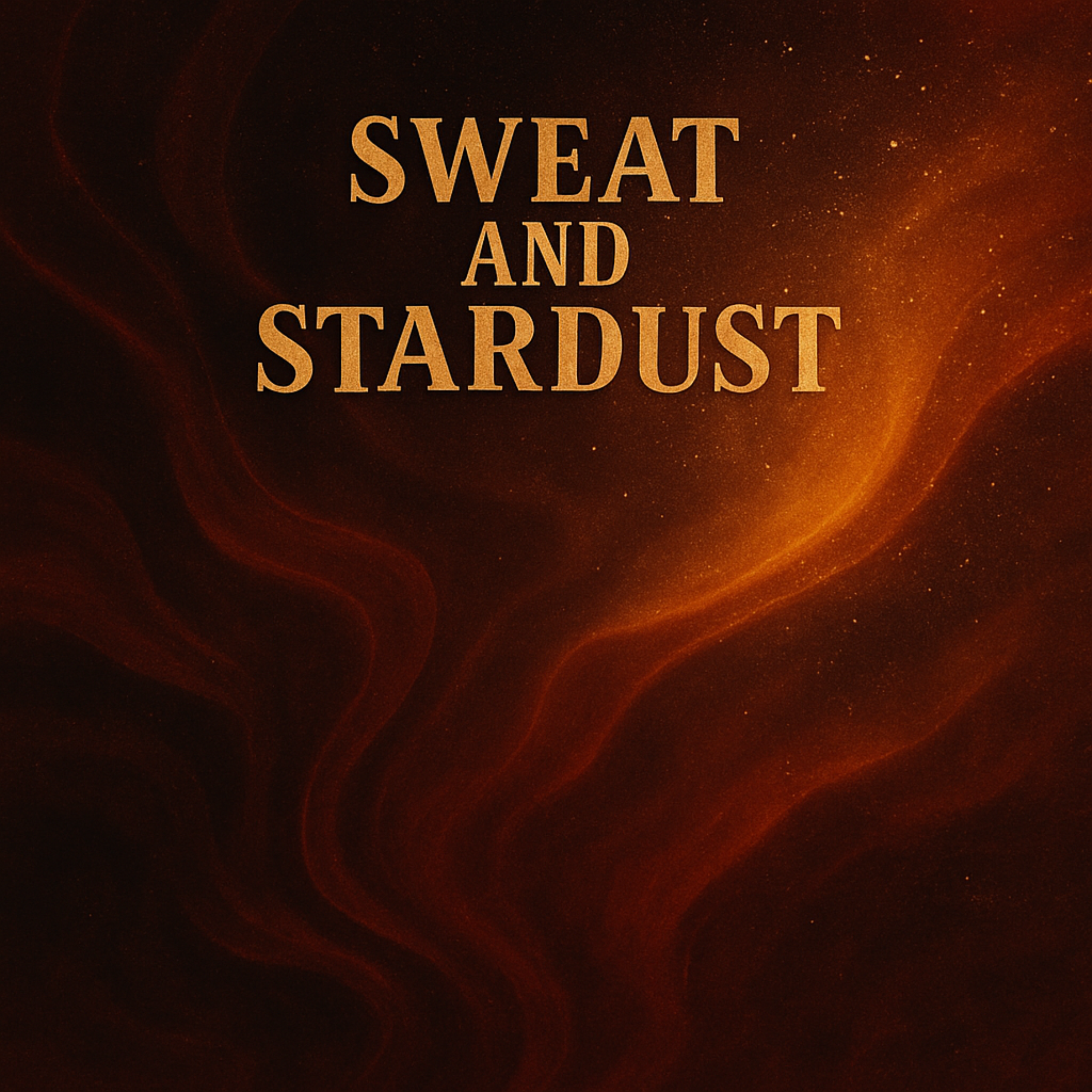 Sweat and Stardust artwork