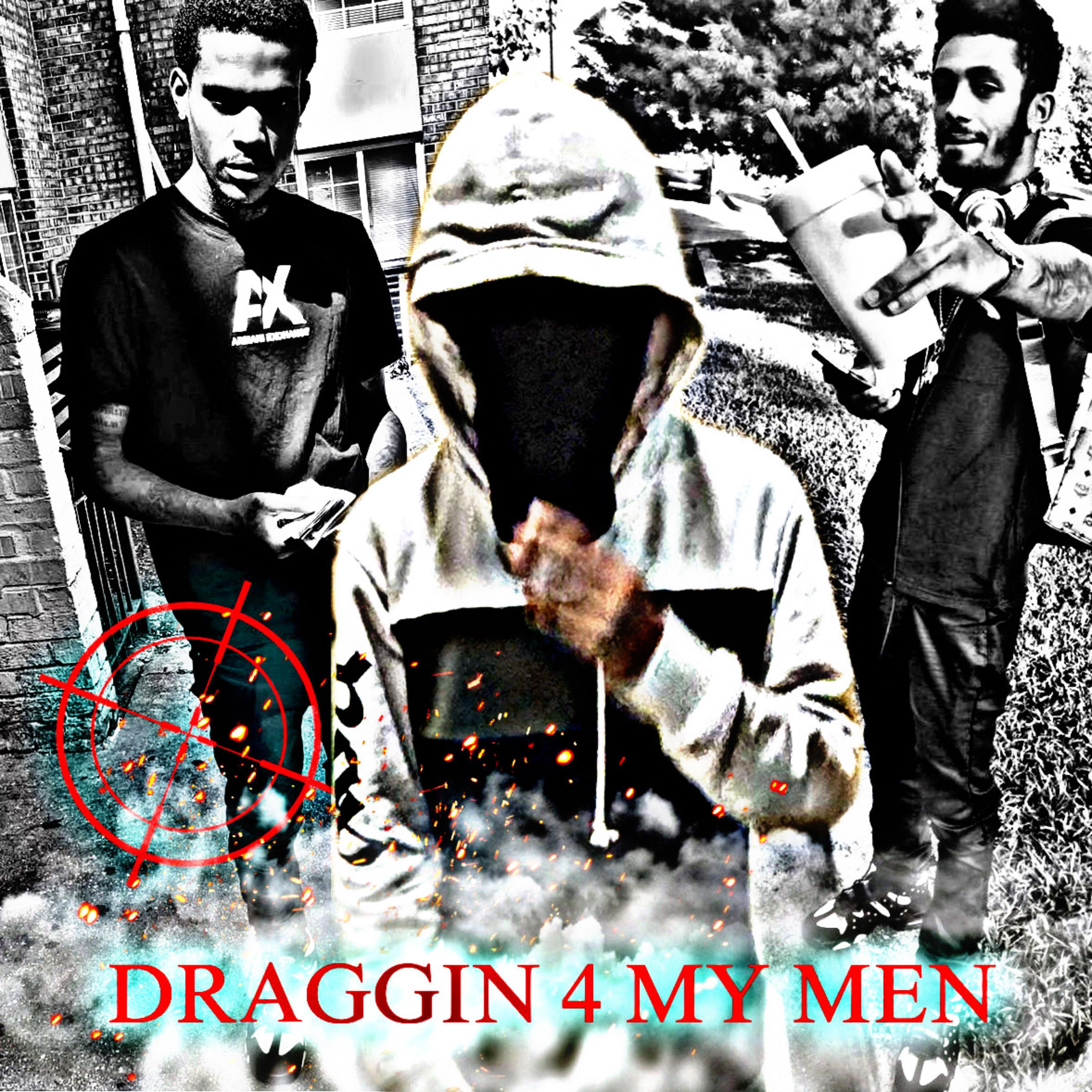 Draggin 4 My Men artwork