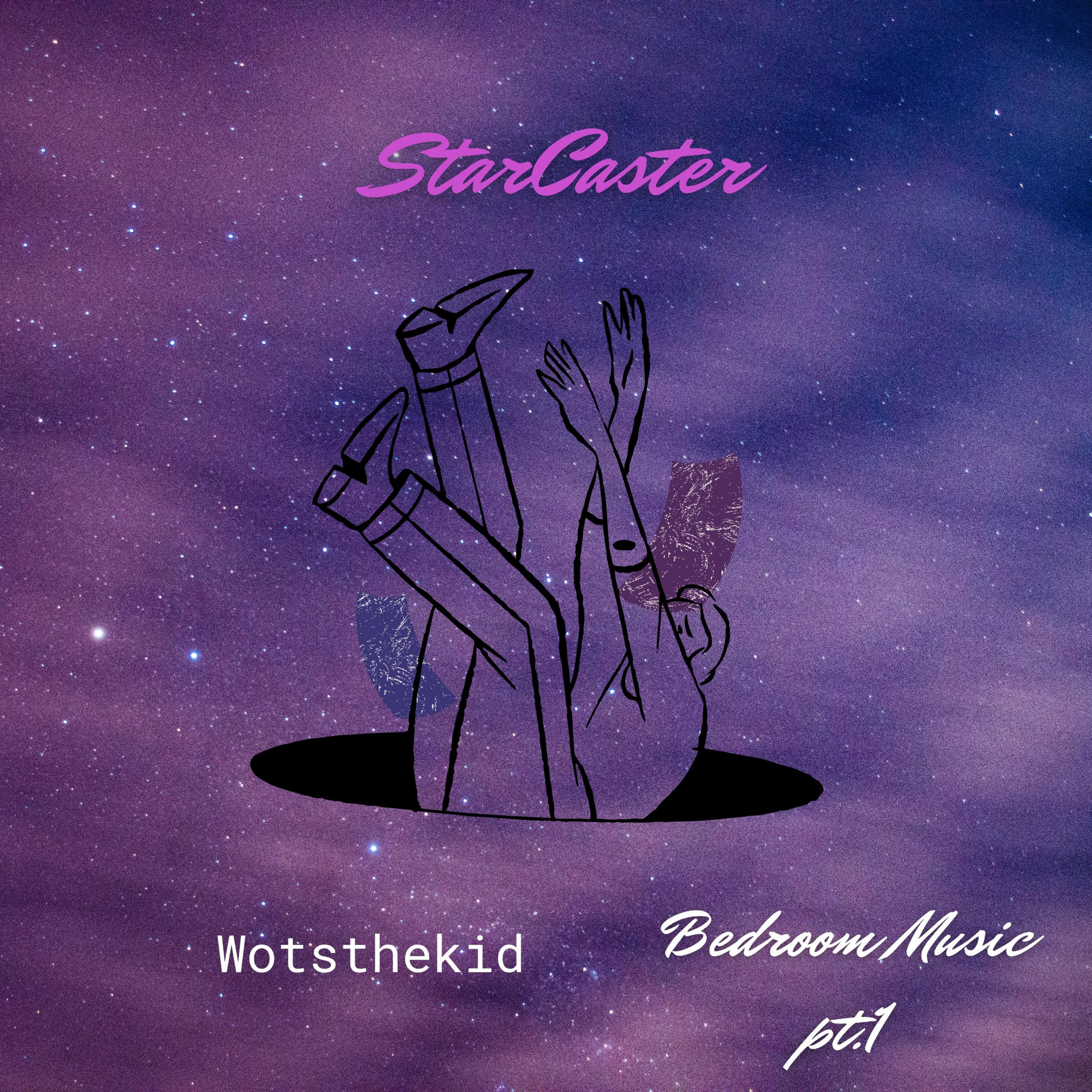 StarCaster Bedroom music pt.1 artwork
