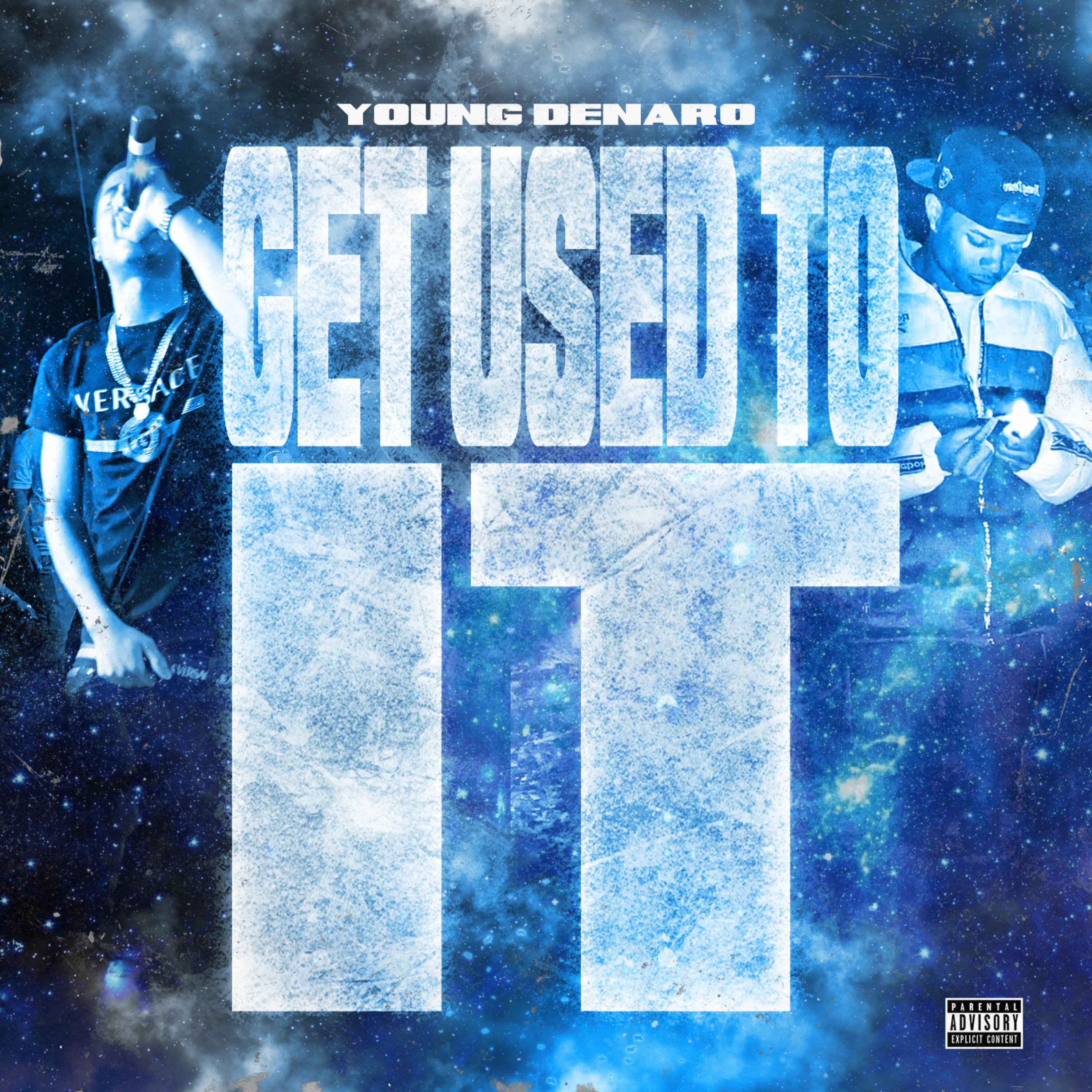 Get Used To It by Young Denaro cover art