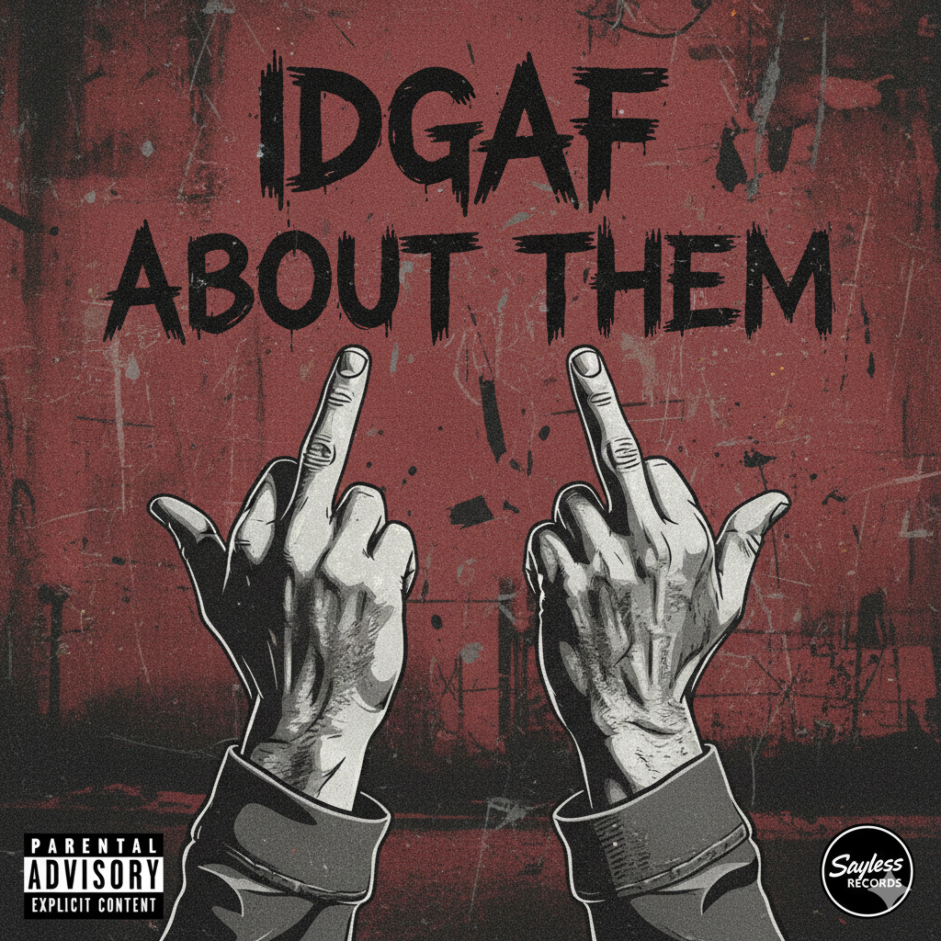 Idgaf Bout Them artwork