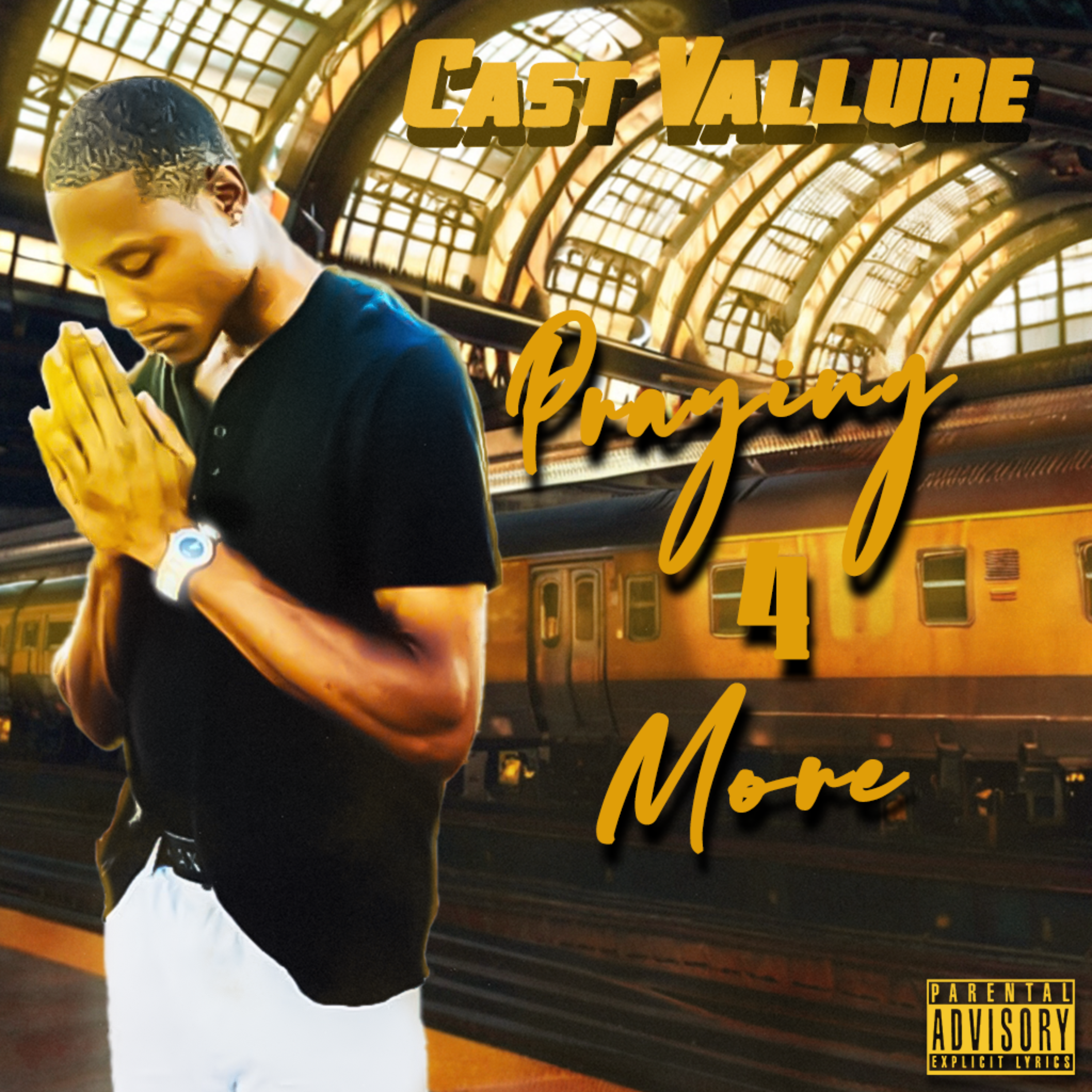 PRAYING 4 MORE by Cast Vallure cover art