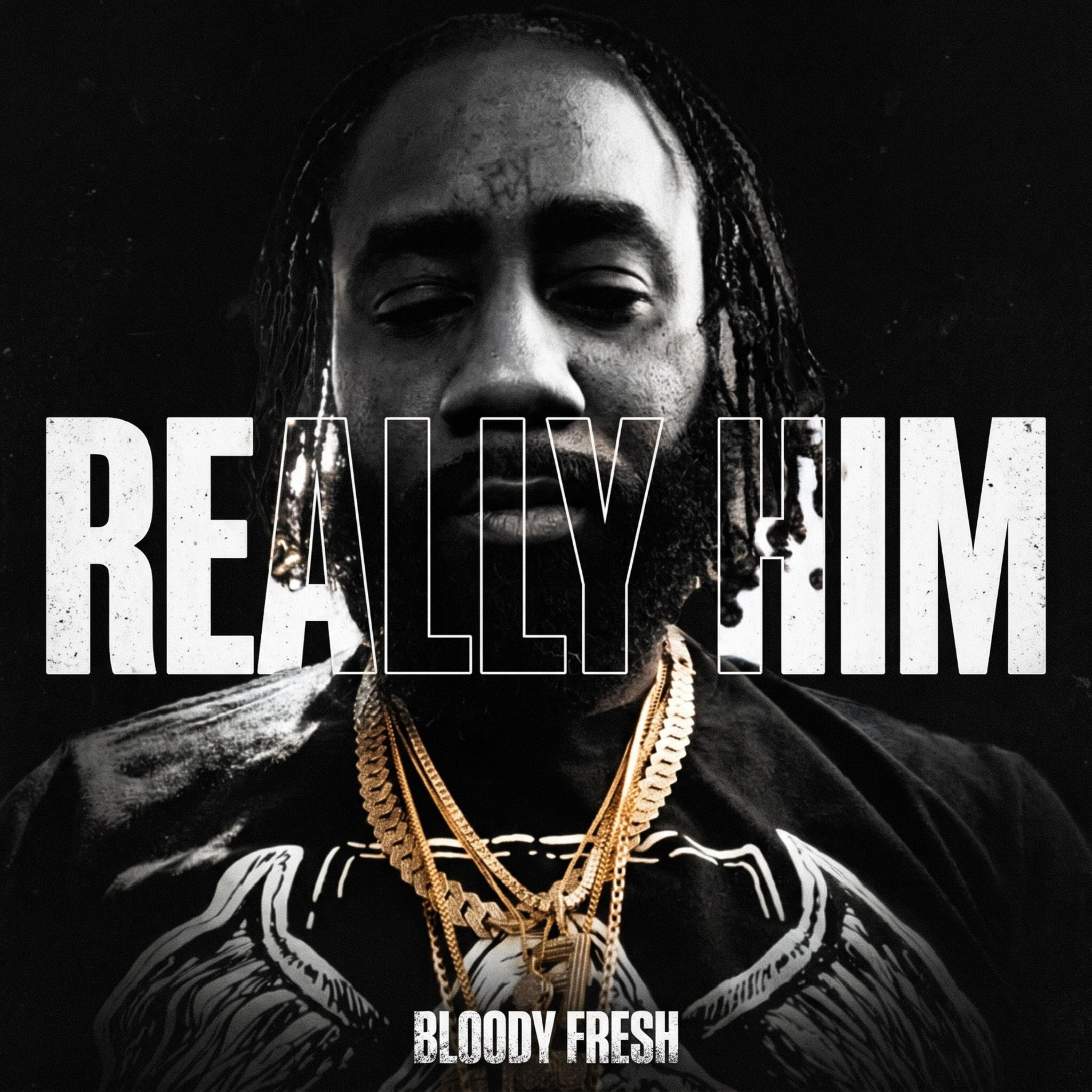 Really Him by Bloody Fresh cover art